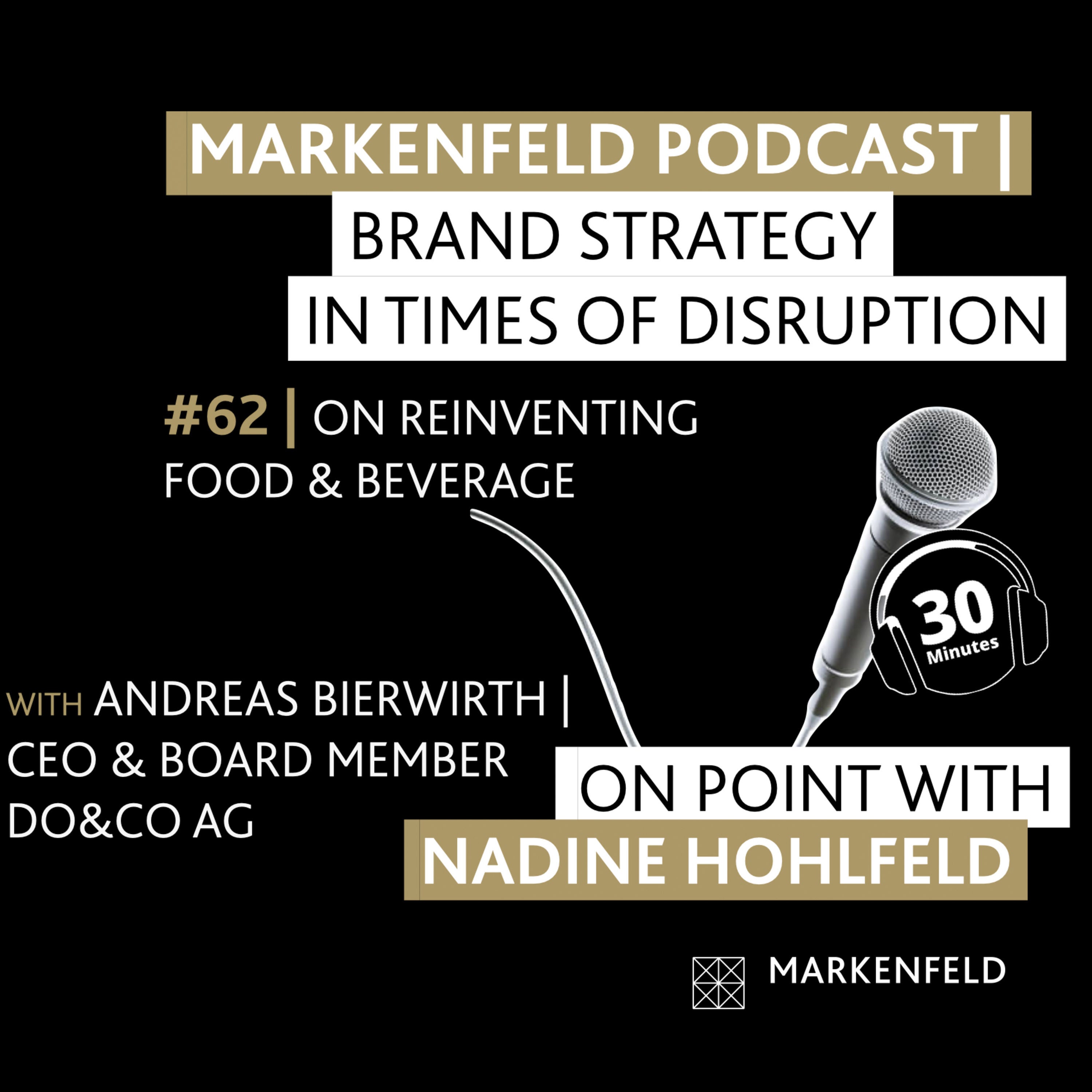 🔥 62 | ON REINVENTING FOOD&BEVERAGE with ⁠ANDREAS BIERWIRTH (CEO & BOARD MEMBER DO&CO AG)