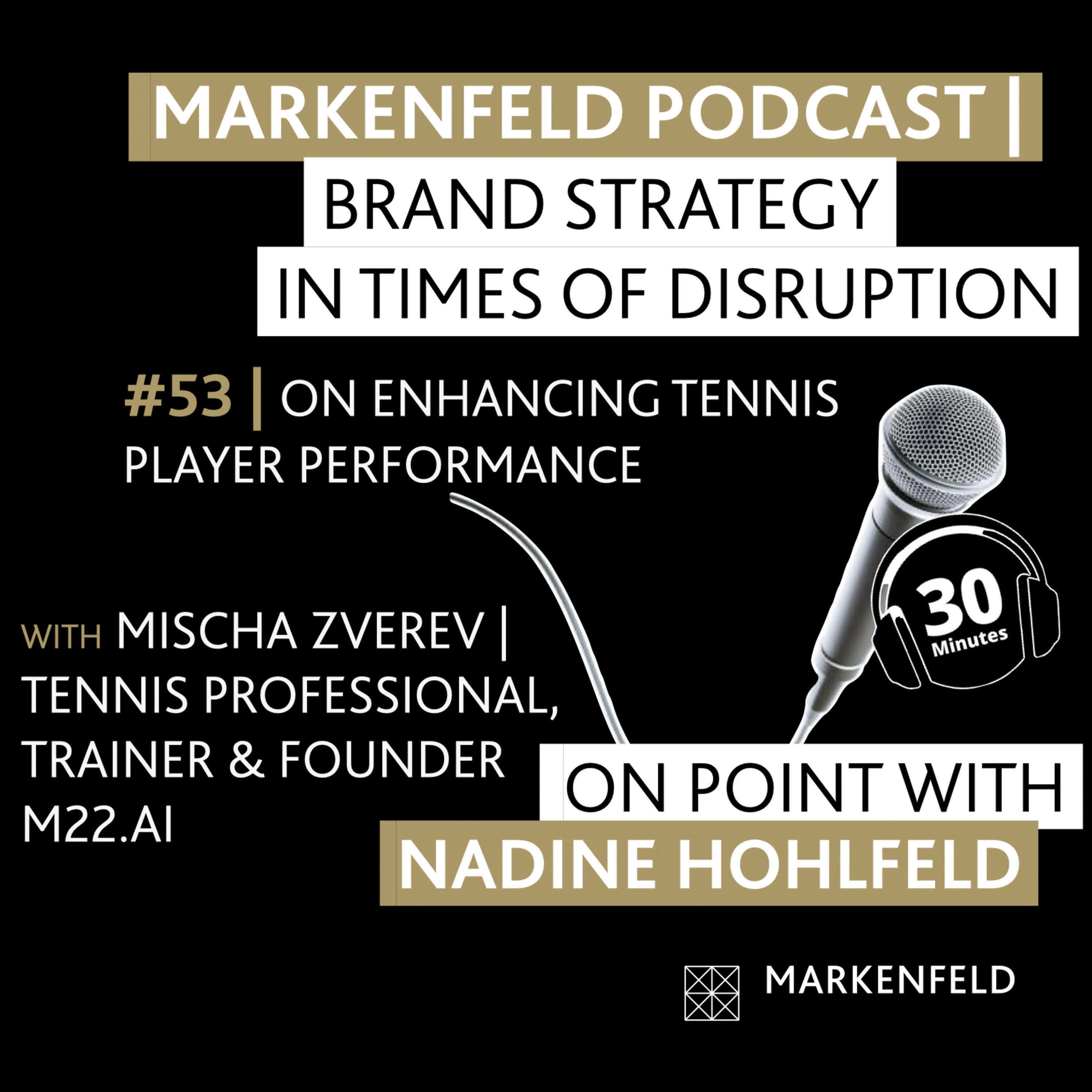 🔥 53 | ON ENHANCING TENNIS PLAYER PERFORMANCE with ⁠MISCHA ZVEREV (TENNIS PROFESSIONAL, TRAINER & FOUNDER M22.AI)