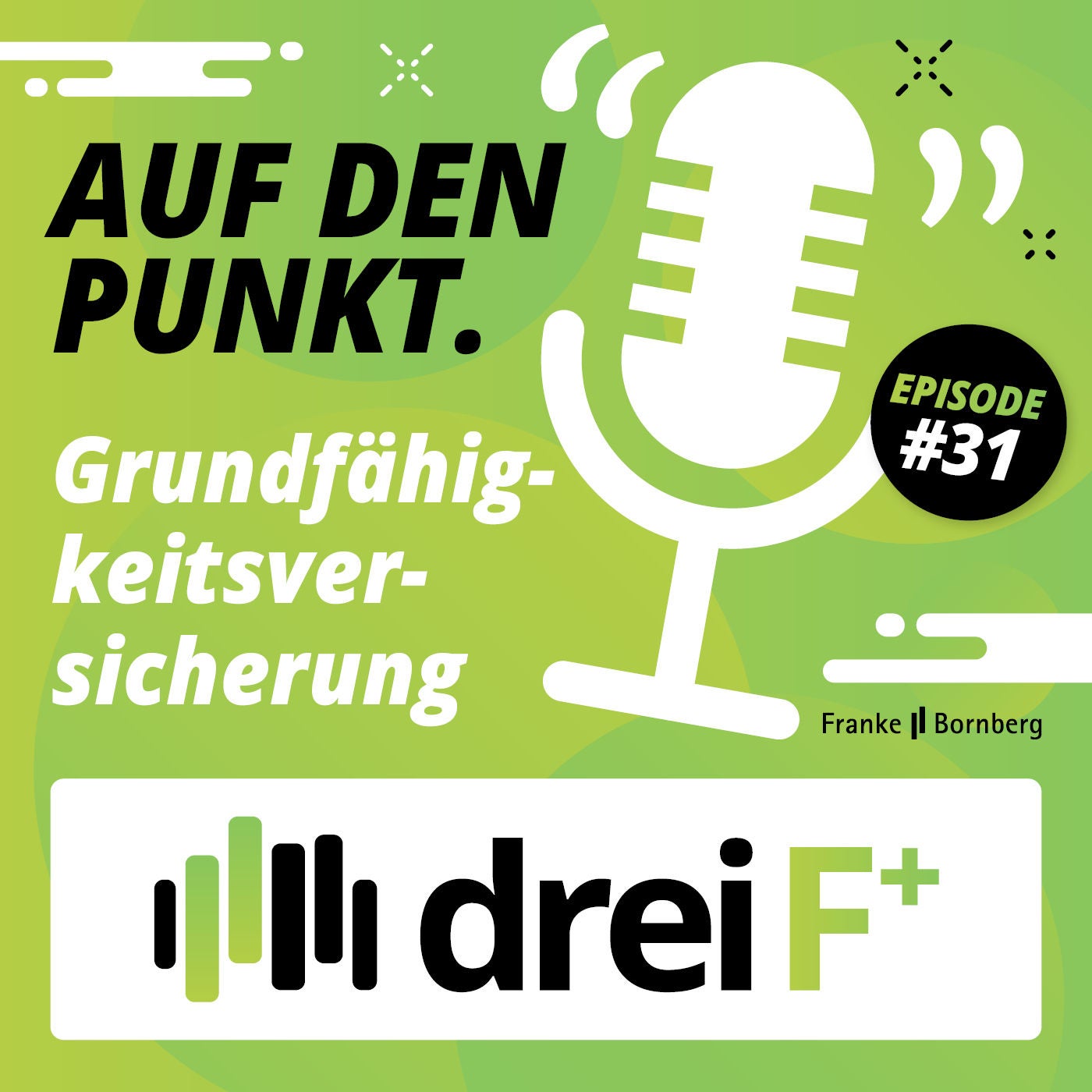 #31 - Auf den Punkt - Grundfähigkeitsversicherung
