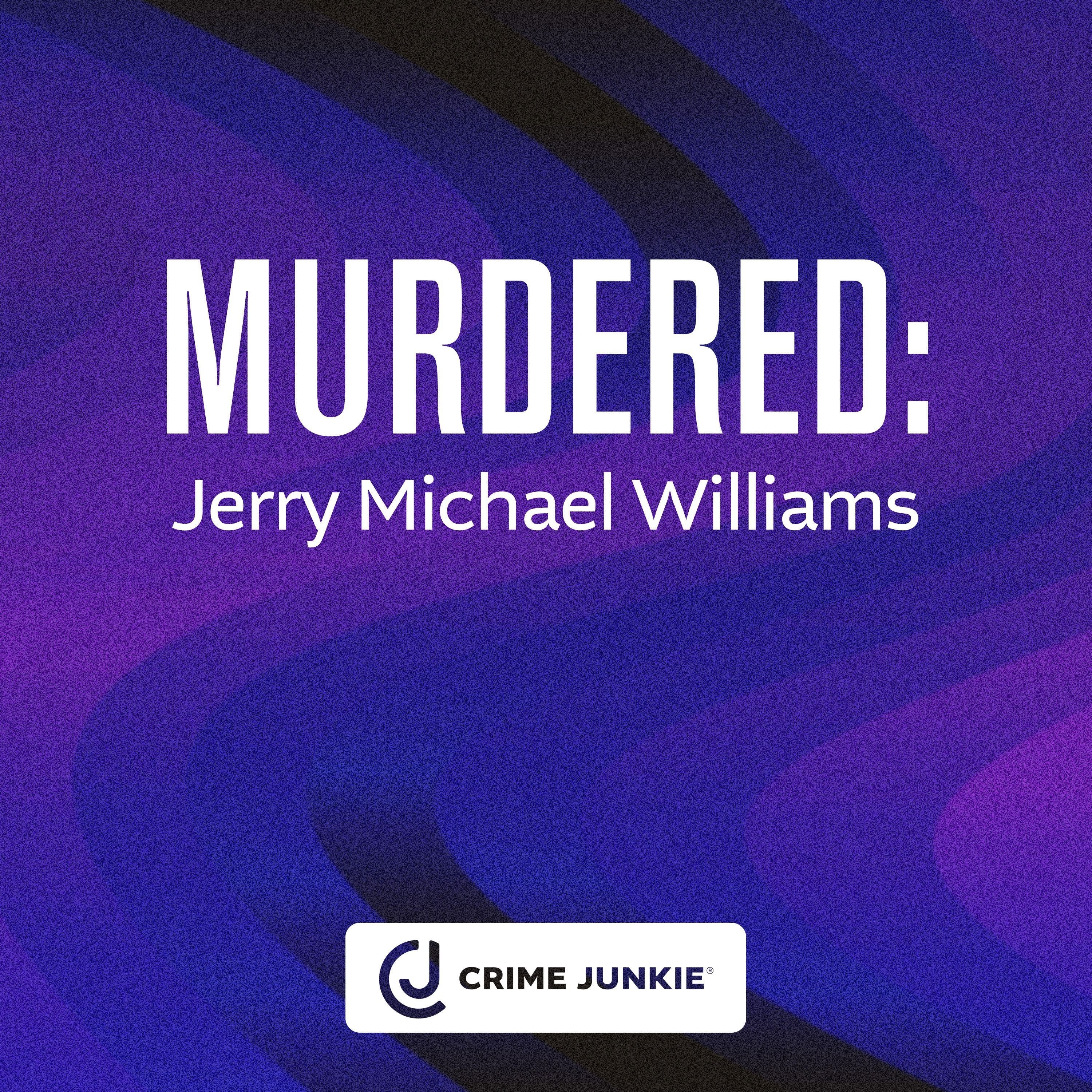 MURDERED: Jerry Michael Williams