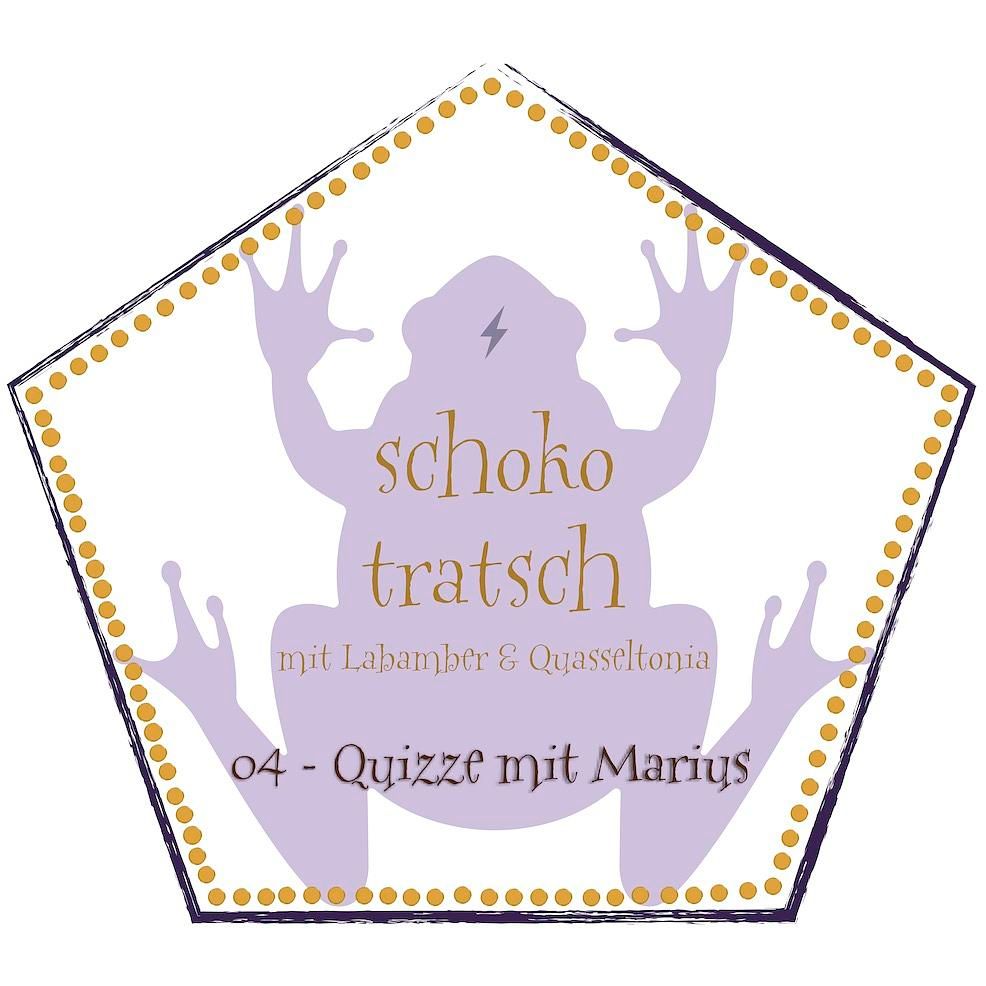04 - Schokotratsch: Quizze mit Marius