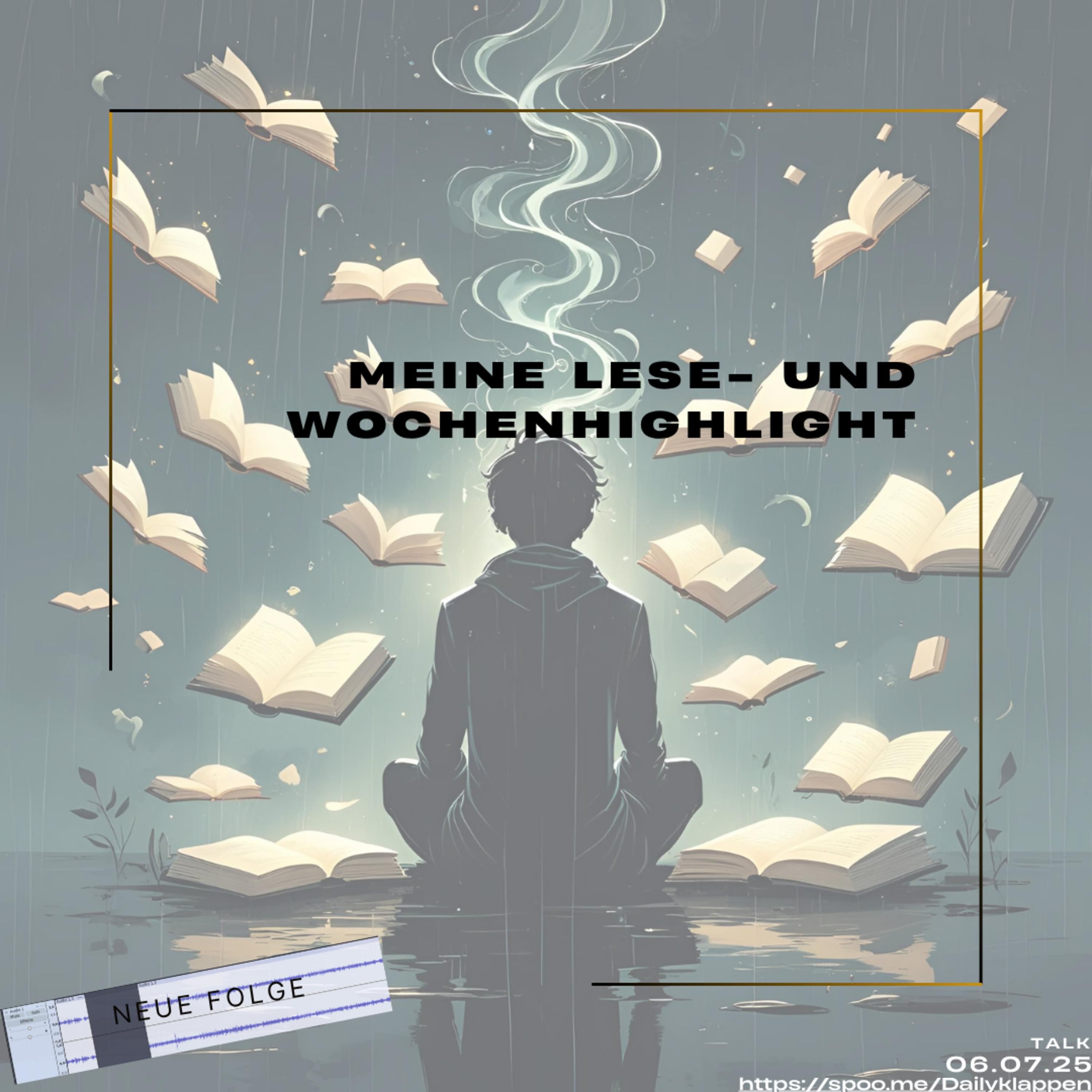 Folge 197: Lese- und Wochenhighlight | Talk