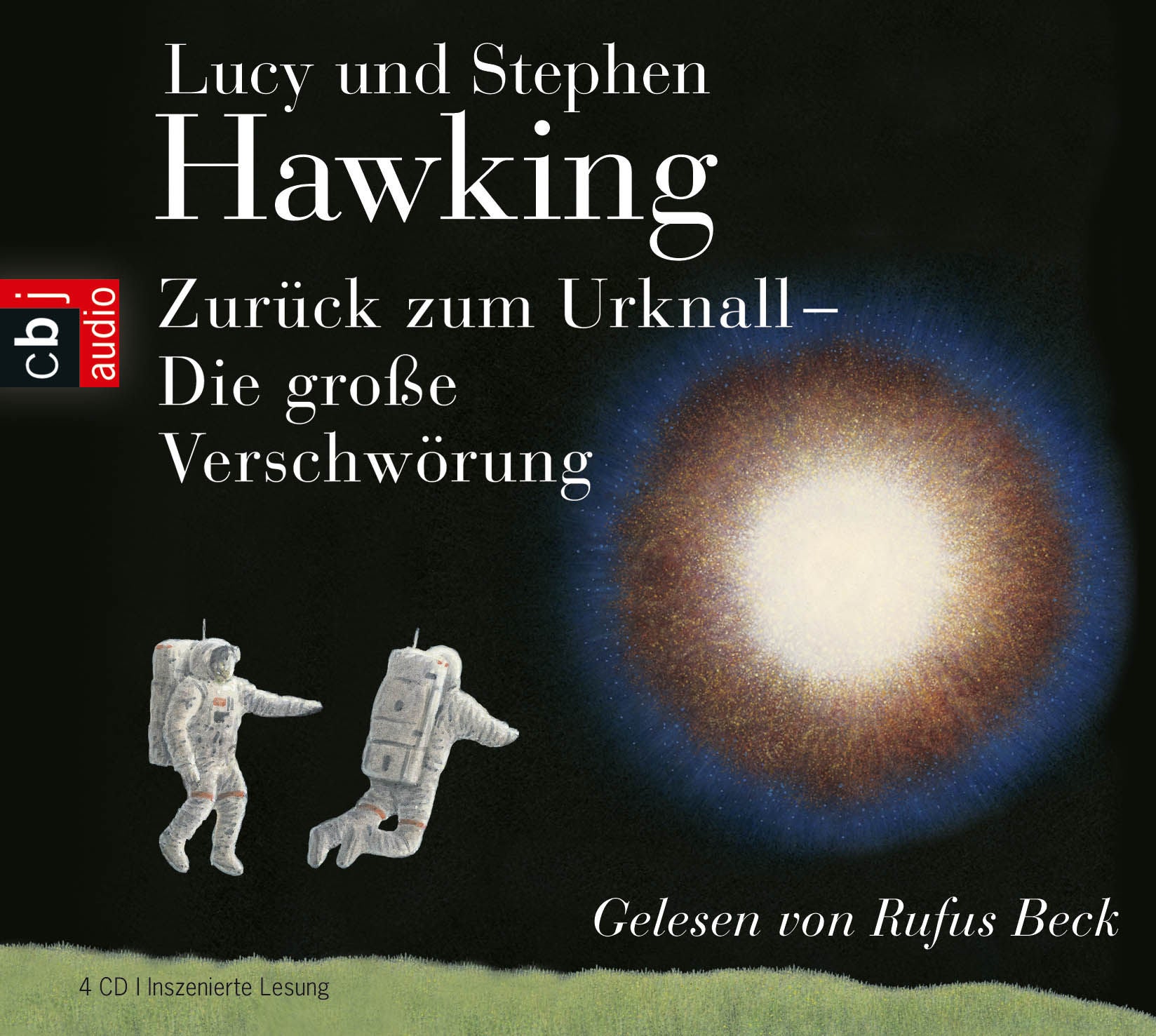 Zurück zum Urknall. Die große Verschwörung