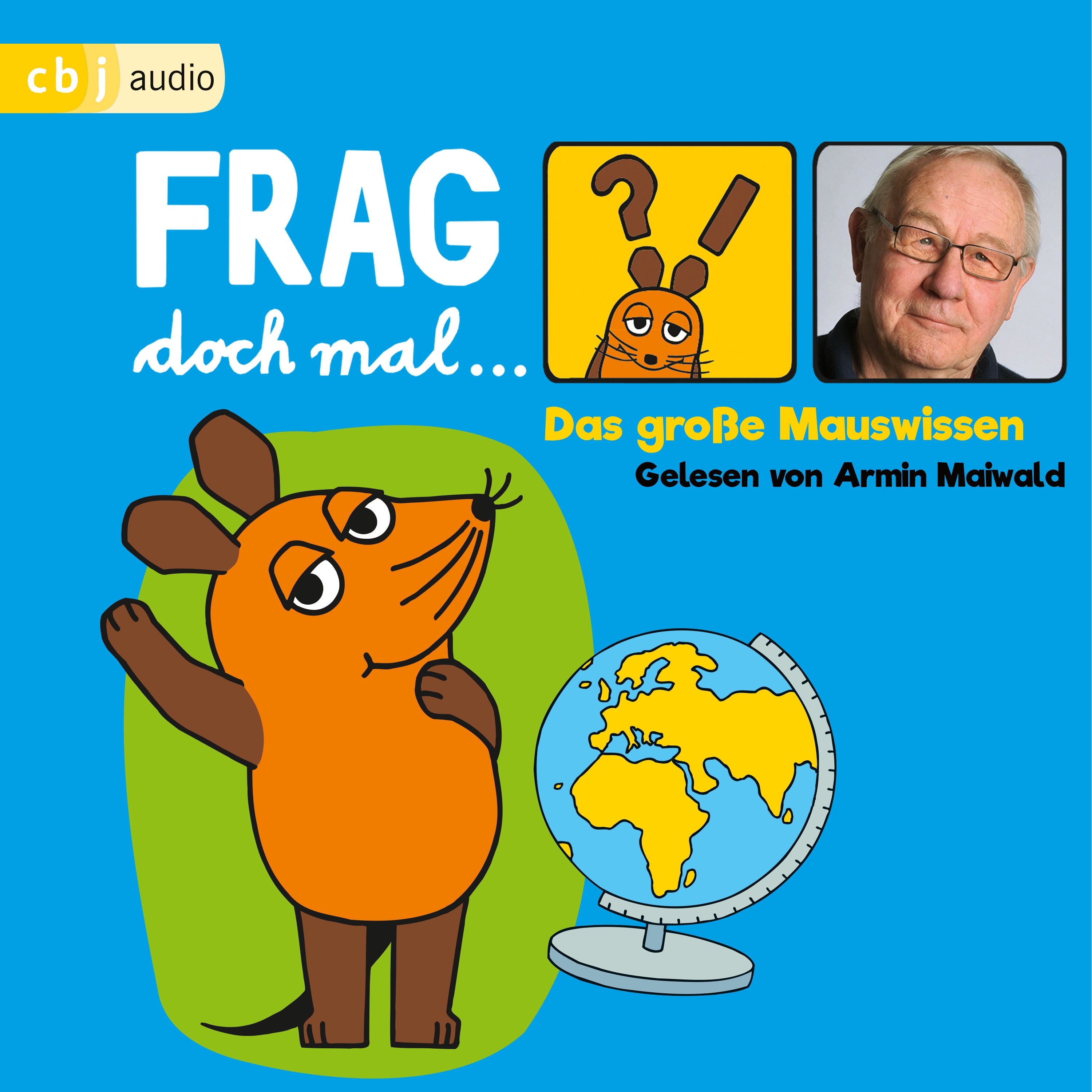 Frag doch mal … die Maus! Das große Mauswissen
