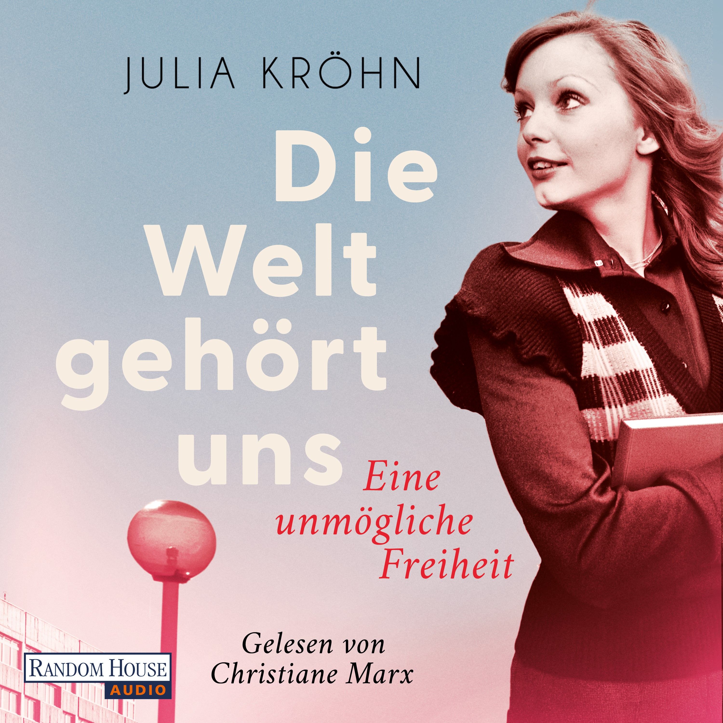 Die Welt gehört uns  - Eine unmögliche Freiheit -