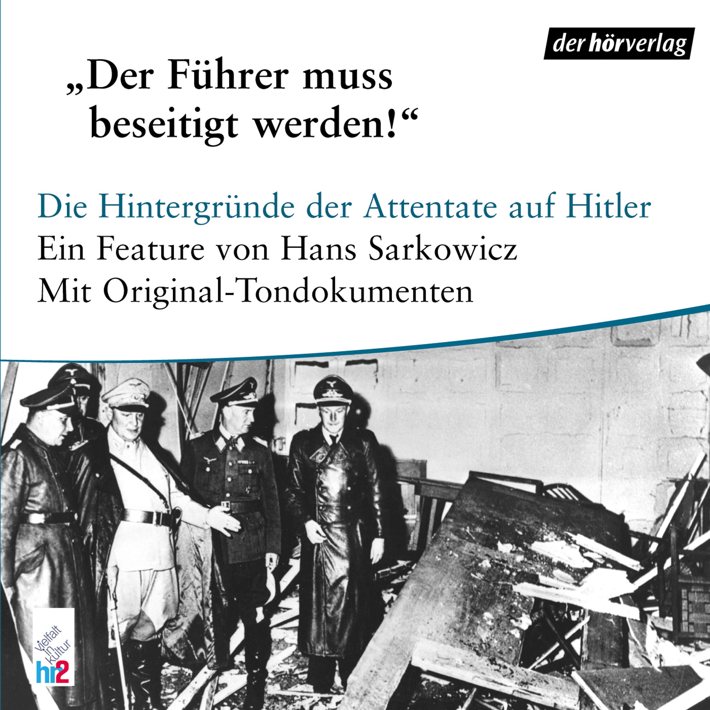 Der Führer muß beseitigt werden