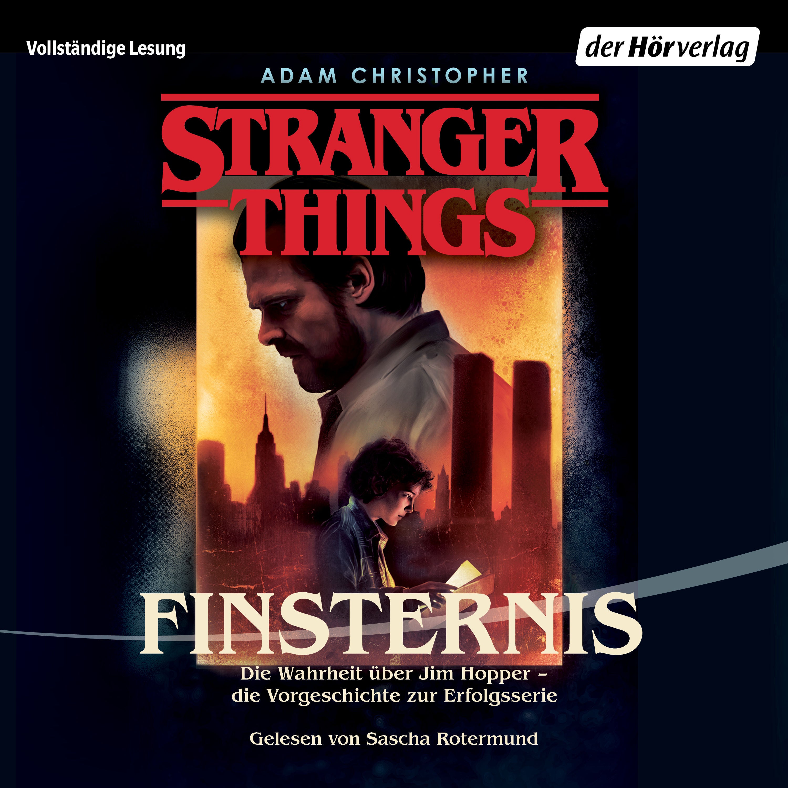 Stranger Things: Finsternis DIE OFFIZIELLE DEUTSCHE AUSGABE – ein NETFLIX-Original