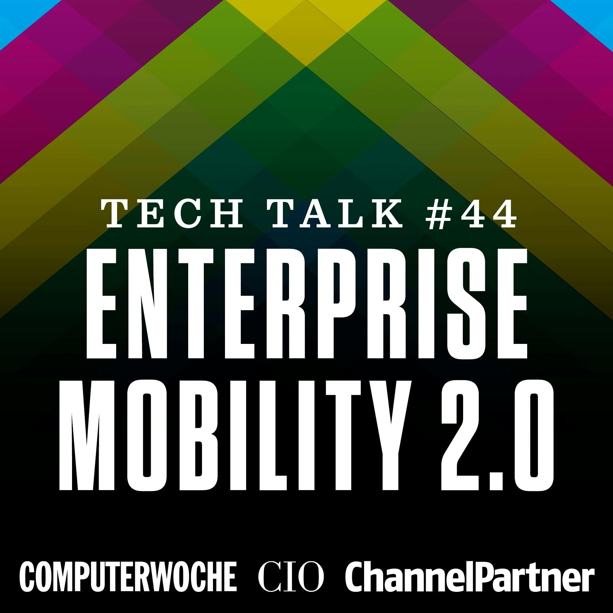 #44 | Enterprise Mobility 2.0