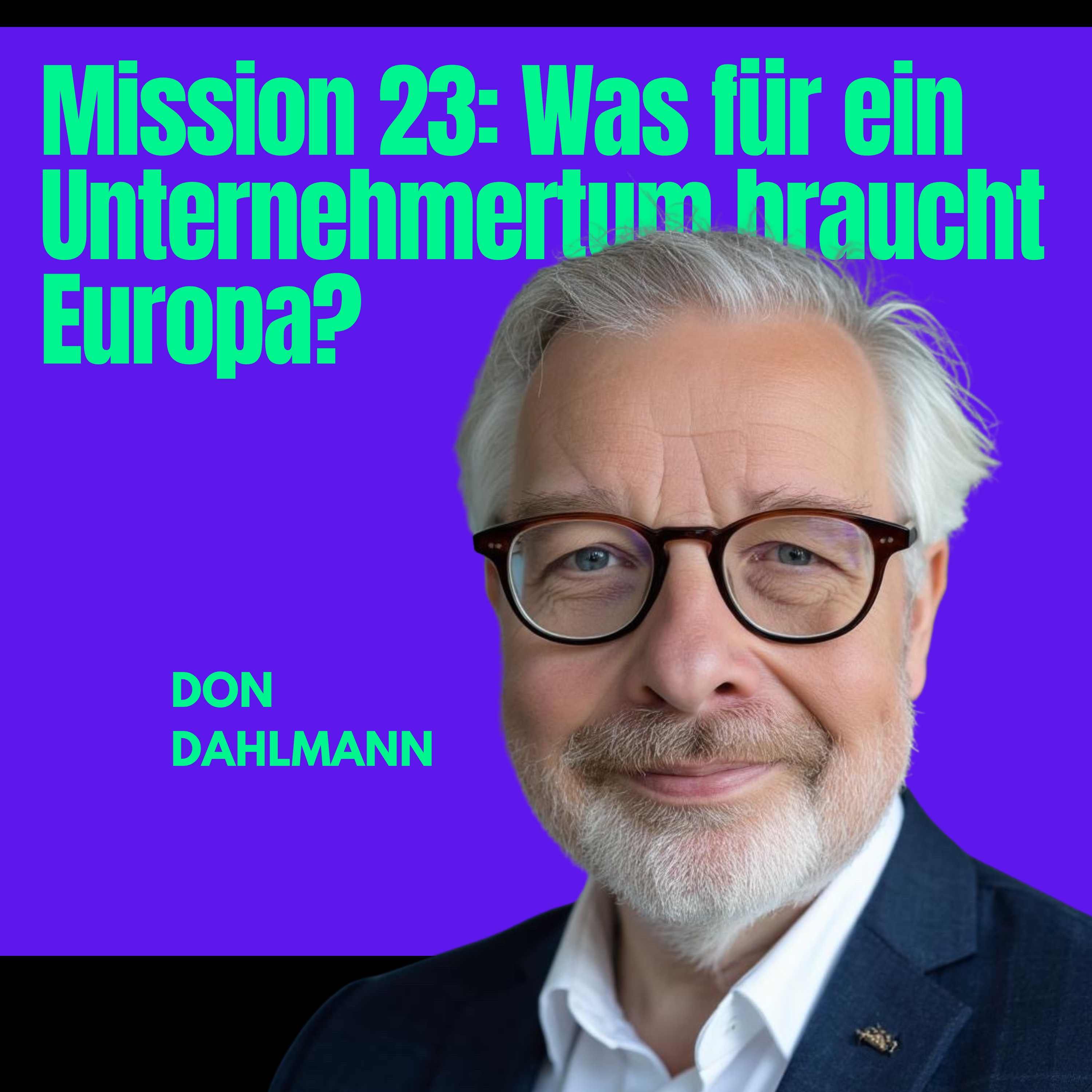 Mission #23: Was für ein Unternehmertum braucht Europa?