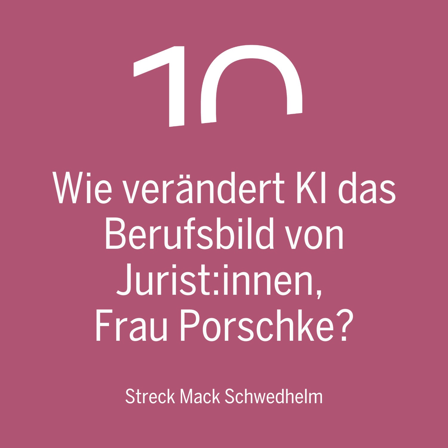 Wie verändert KI das Berufsbild von Jurist:innen, Frau Porschke?