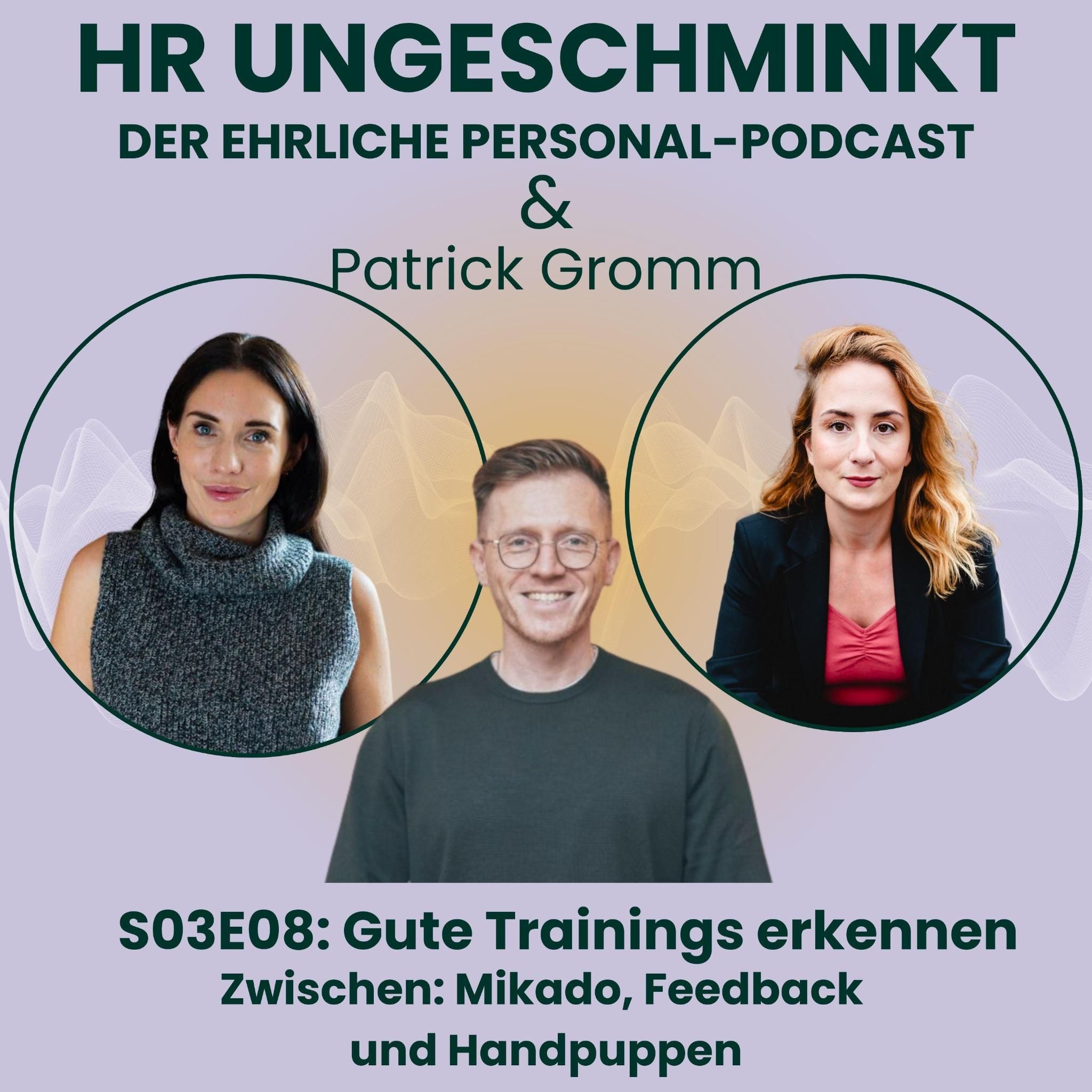 S03E08: Gute Trainings erkennen. Zwischen: Mikado, Feedback und Handpuppen
