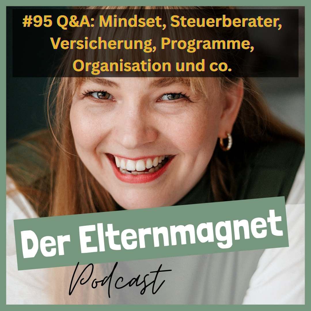 95 Q&A: Mindset, Steuerberater, Versicherung, Programme, Organisation und co.