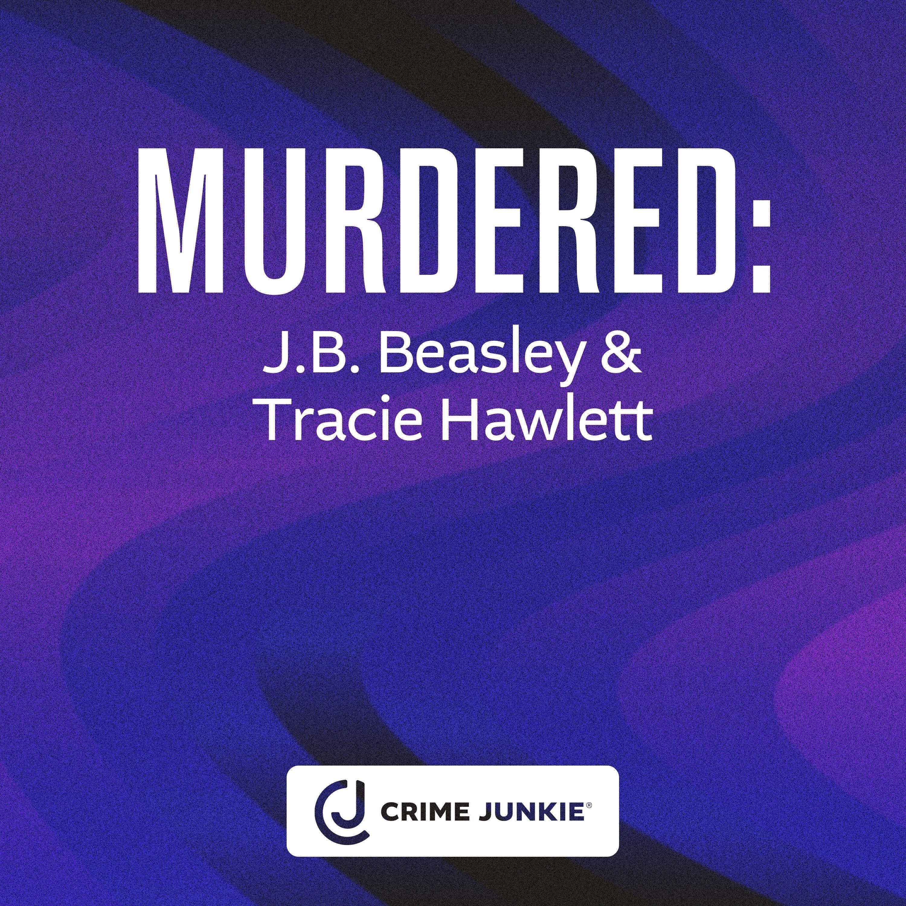 MURDERED: J.B. Beasley & Tracie Hawlett