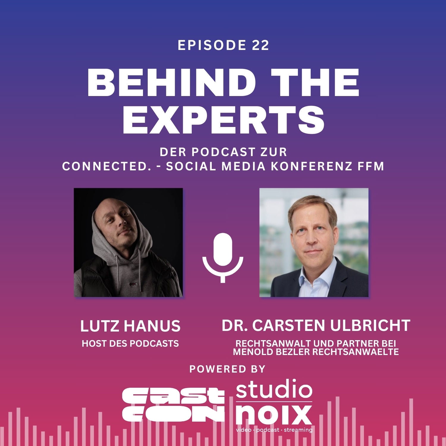 Behind the Experts – Folge 22: Im Gespräch mit Dr. Carsten Ulbricht (Rechtsanwalt, Experte für Internet, Social Media und KI)