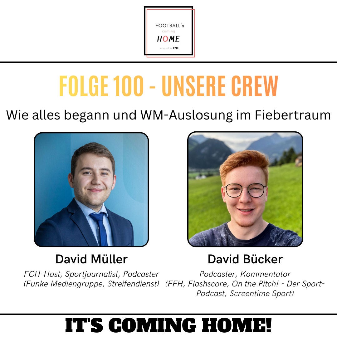 #100 - Wie alles begann und WM-Auslosung im Fiebertraum