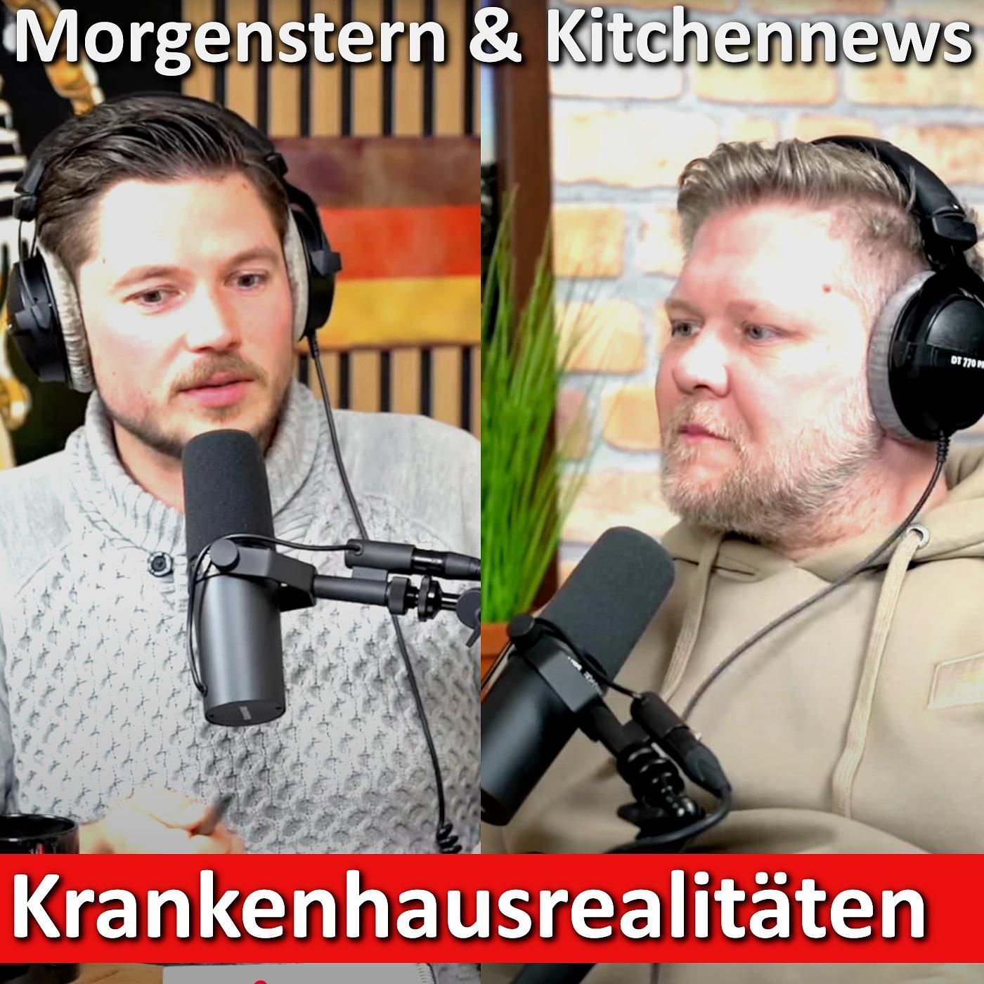 Morgenstern & Kitchennews: Krankenhausrealitäten