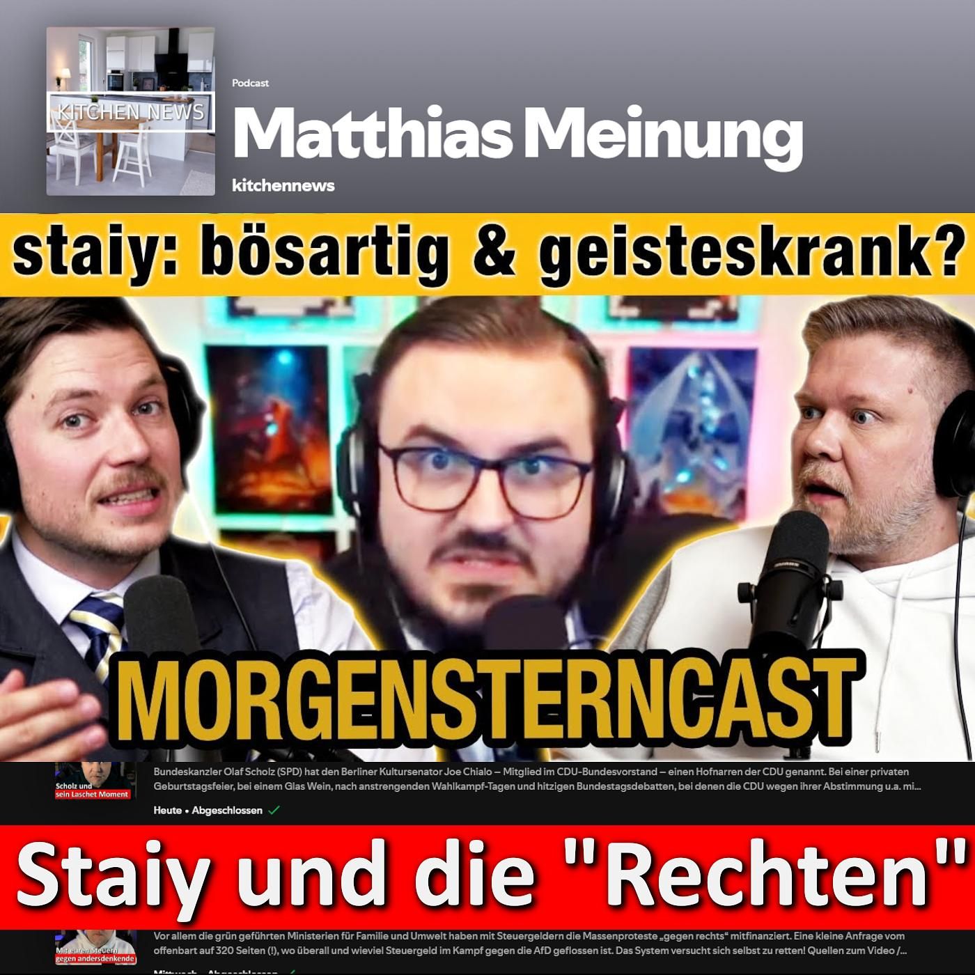 Morgenstern & kitchennews: Staiy: "bösartig und geisteskrank" - Streamer will AfD-Wähler BEKÄMPFEN