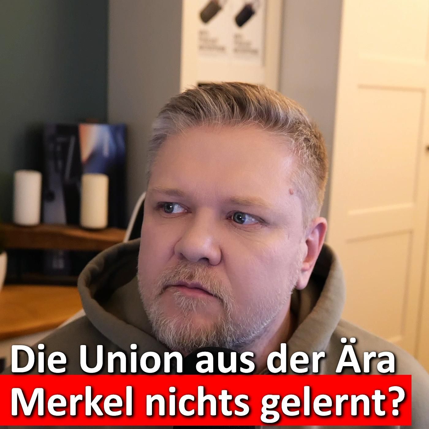 #286: Kadavergehorsam 2.0: Rutscht die Union zurück in die Merkel-Ära?