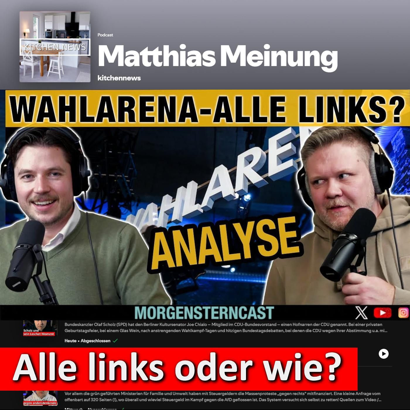 Morgenstern & Kitchennews: Wahlarena - die linksten der linken!