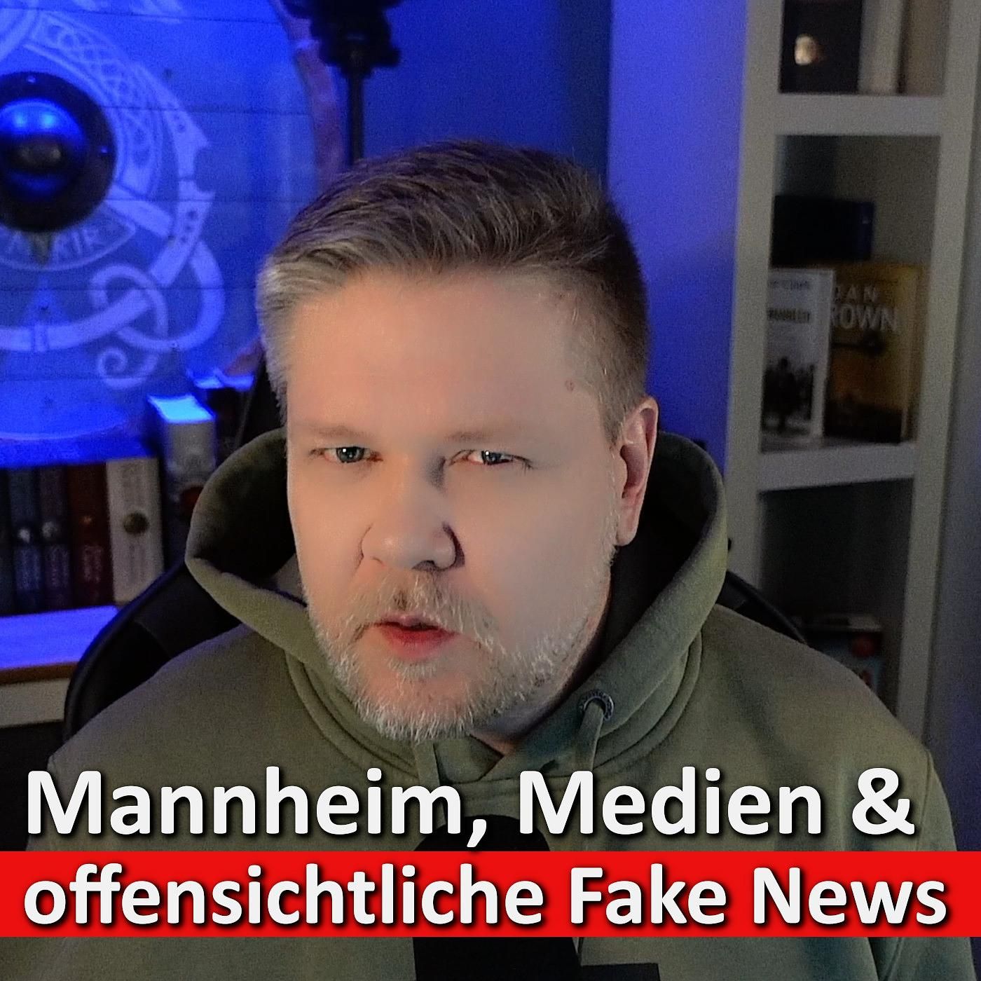 #60: Die Rolle der Medien & der Polizei in Mannheim: Zwischen Information und Fake News