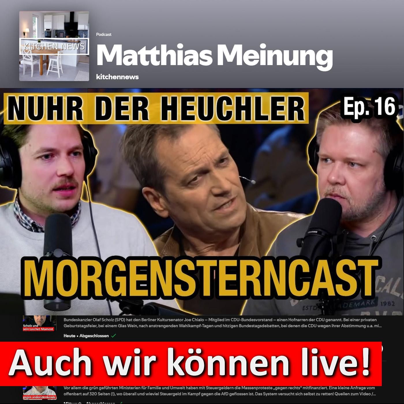 Morgenstern & kitchennews: Ja, auch wir können live und ungeschnitten