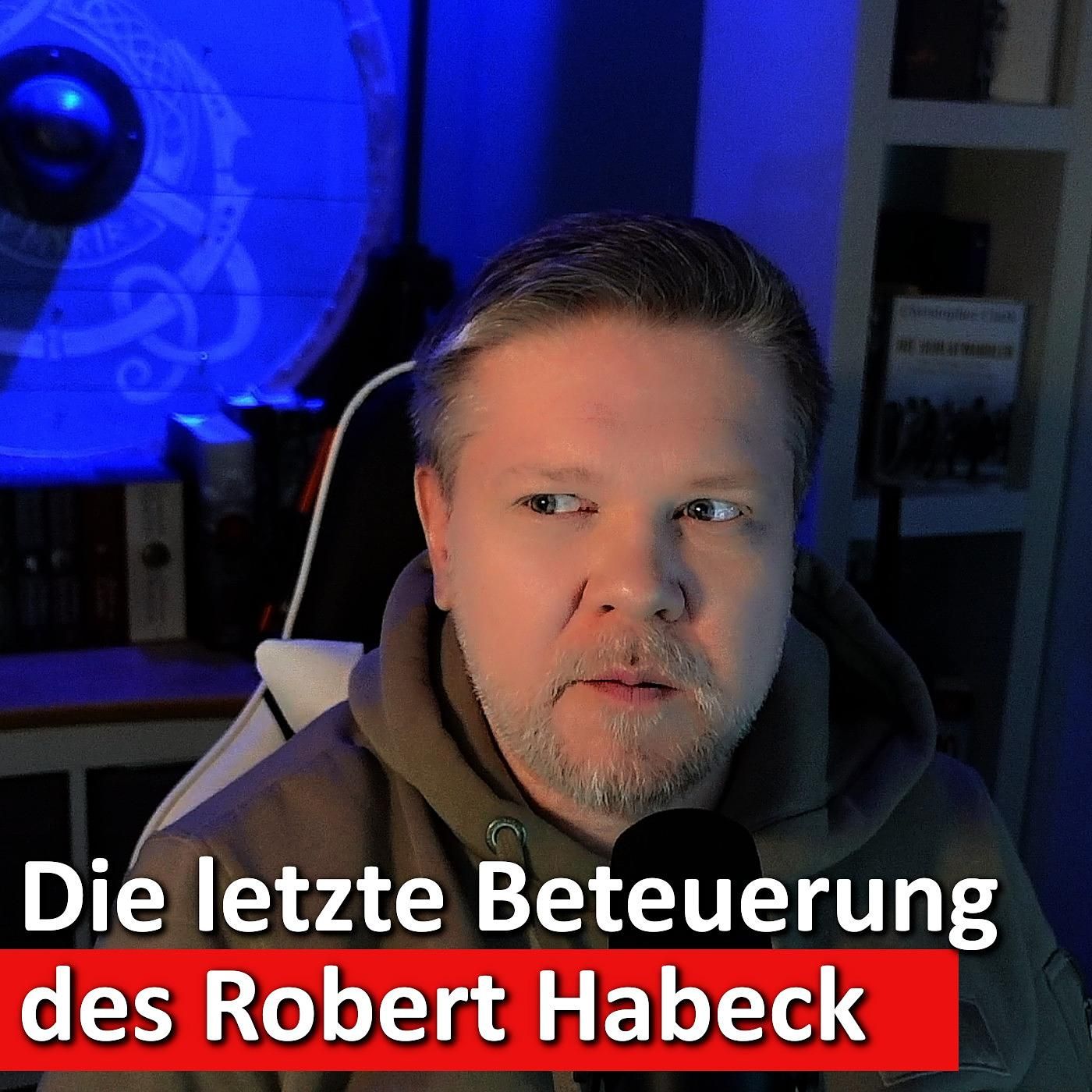 #84: „Zölle sind wie Krieg“ – Habecks jämmerlicher Vergleich sorgt für Kopfschütteln!