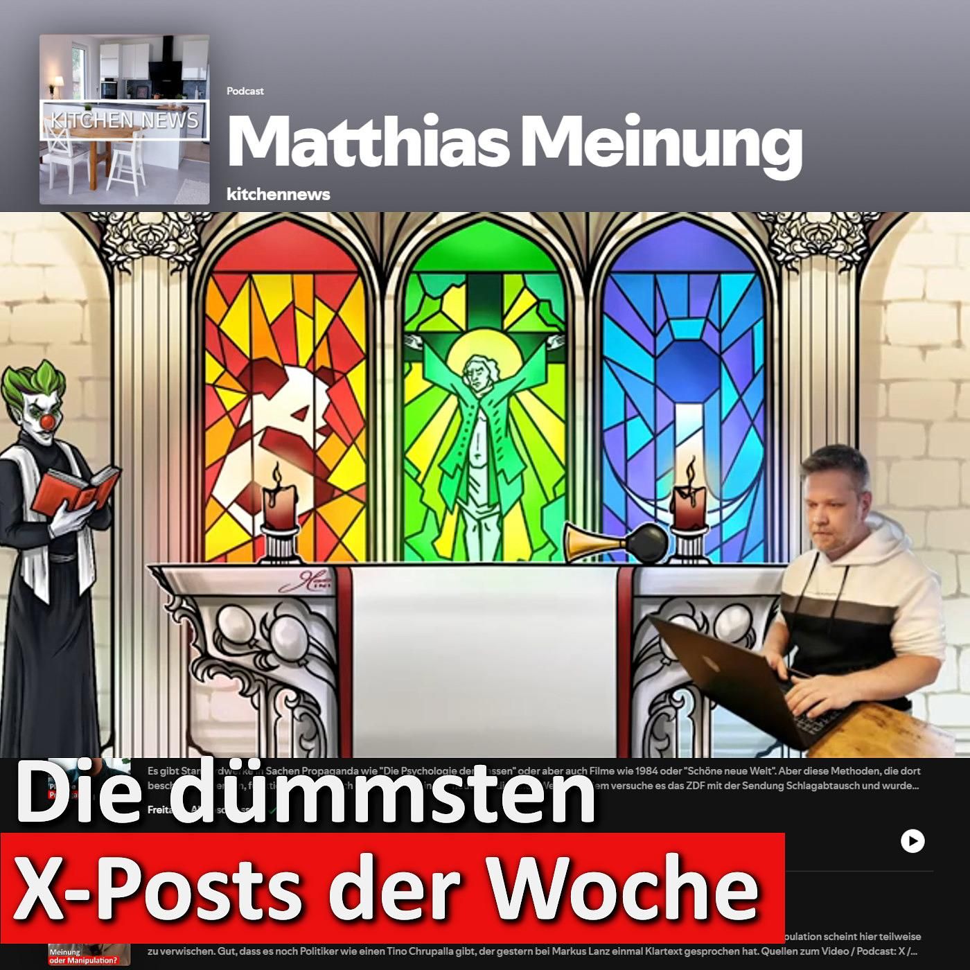 Clowni & Kitchennews: Die dümmsten X-Post der Woche