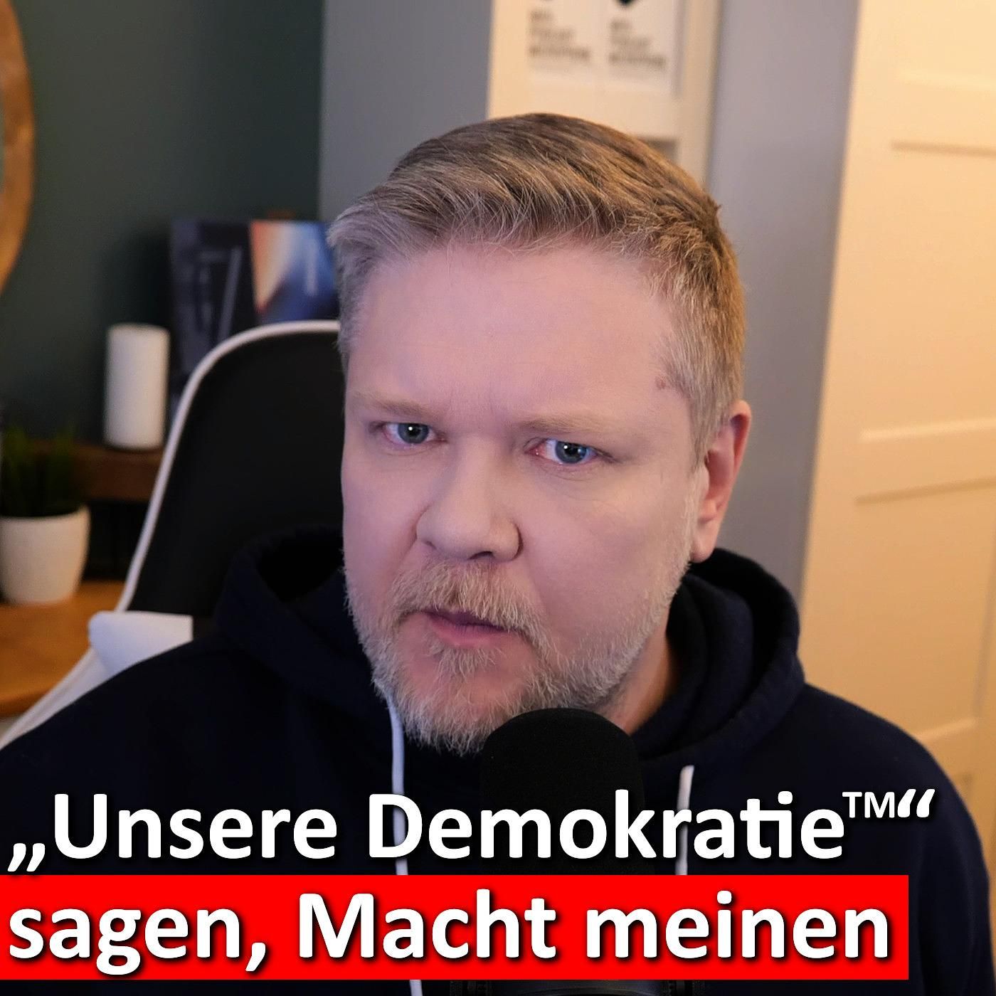 #260: "Unsere Demokratie™" – Wenn Wahlen plötzlich nichts mehr zählen
