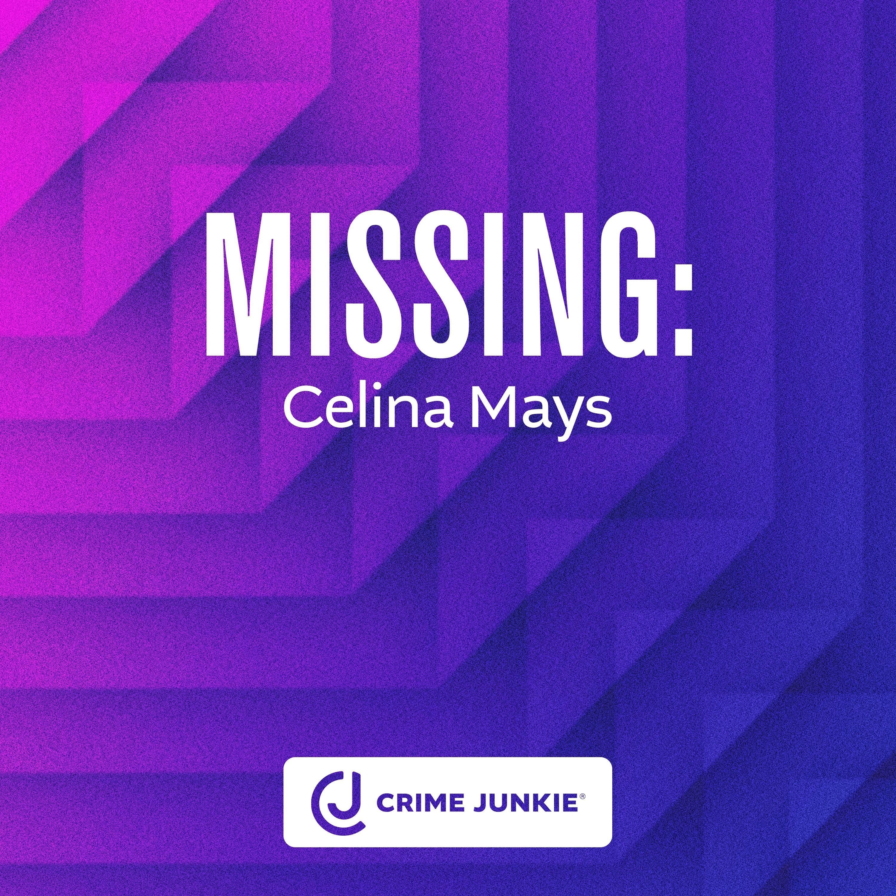 MISSING: Celina Mays
