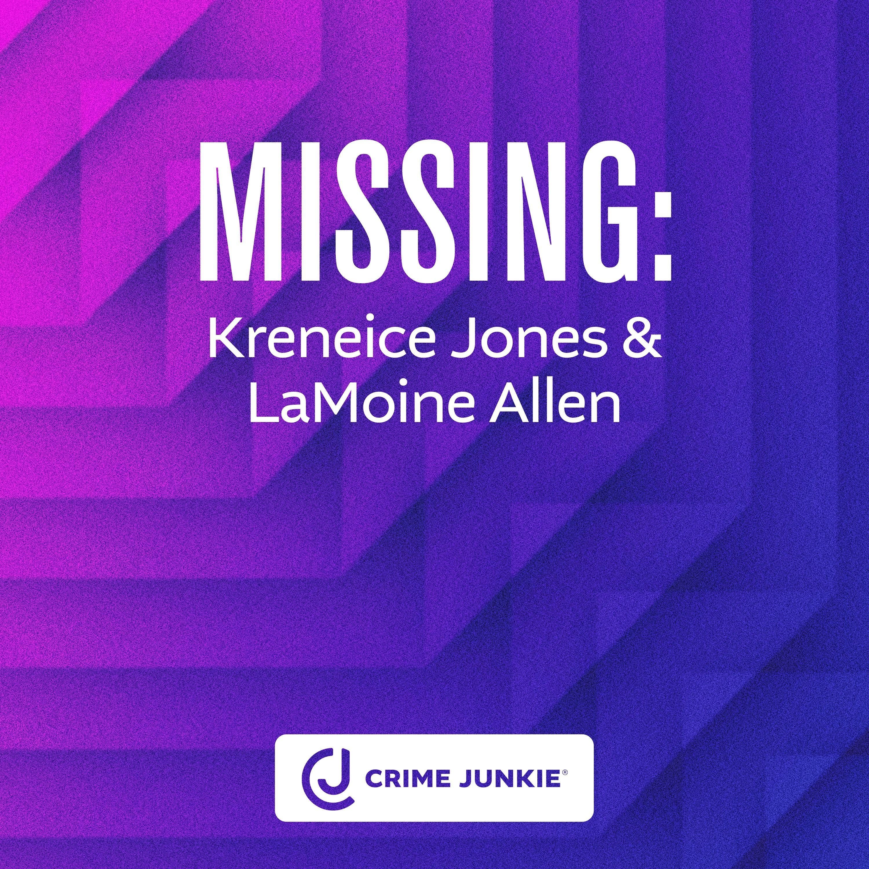 MISSING: Kreneice Jones & LaMoine Allen