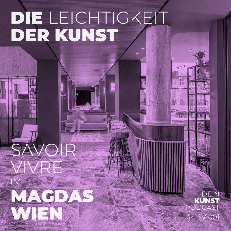 Johann Moser, Clemens Foschi und Gabriela Sonnleitner: Savoir Vivre im Magdas