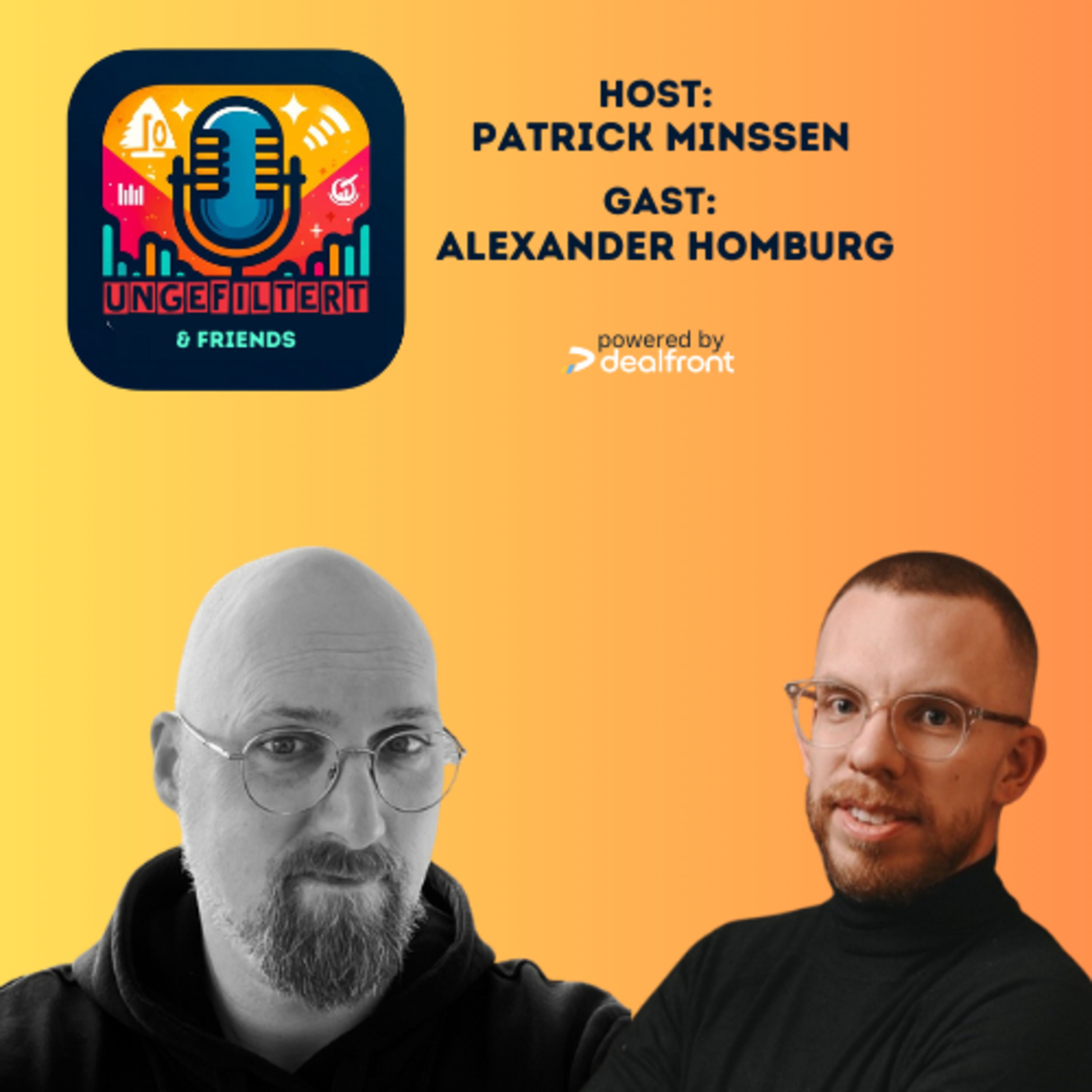 Pitch Perfect "ungefiltert & Friends" mit Host Patrick Minßen und Alexander Homburg