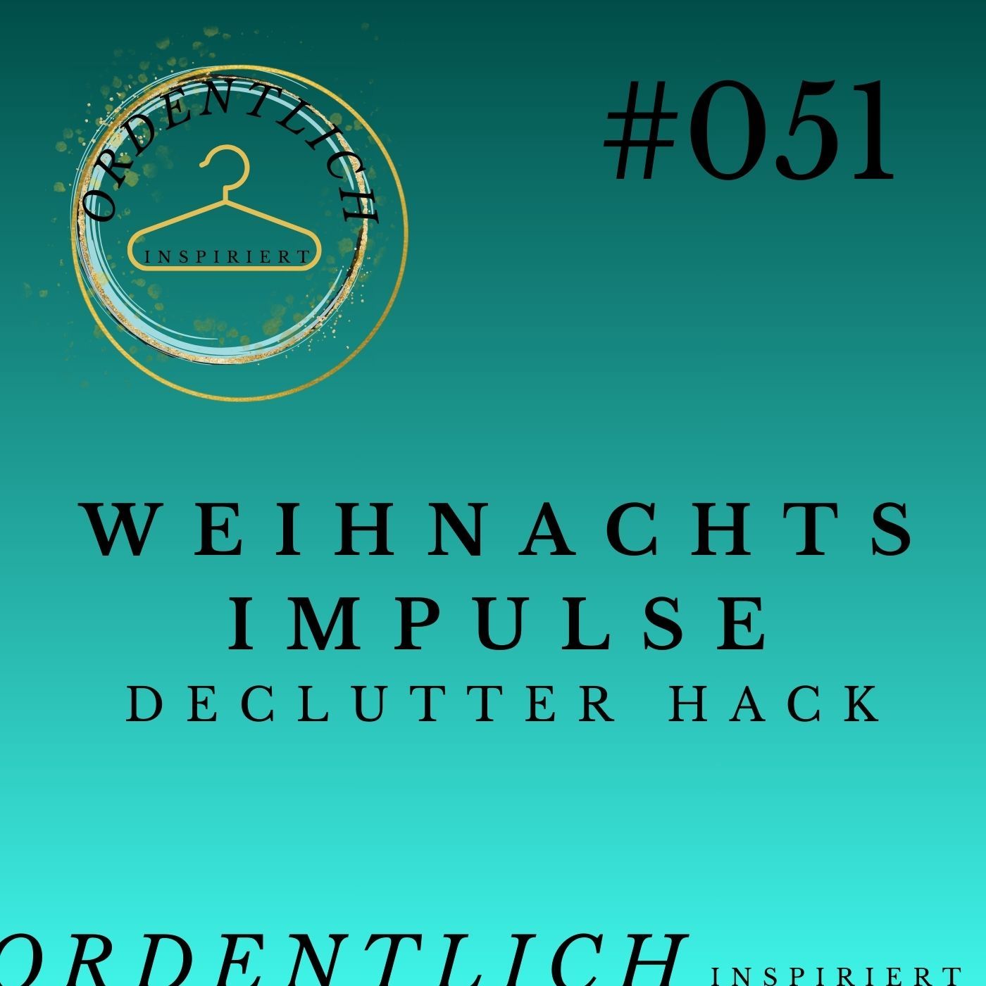 #051 Weihnachtsimpulse Declutter Hack