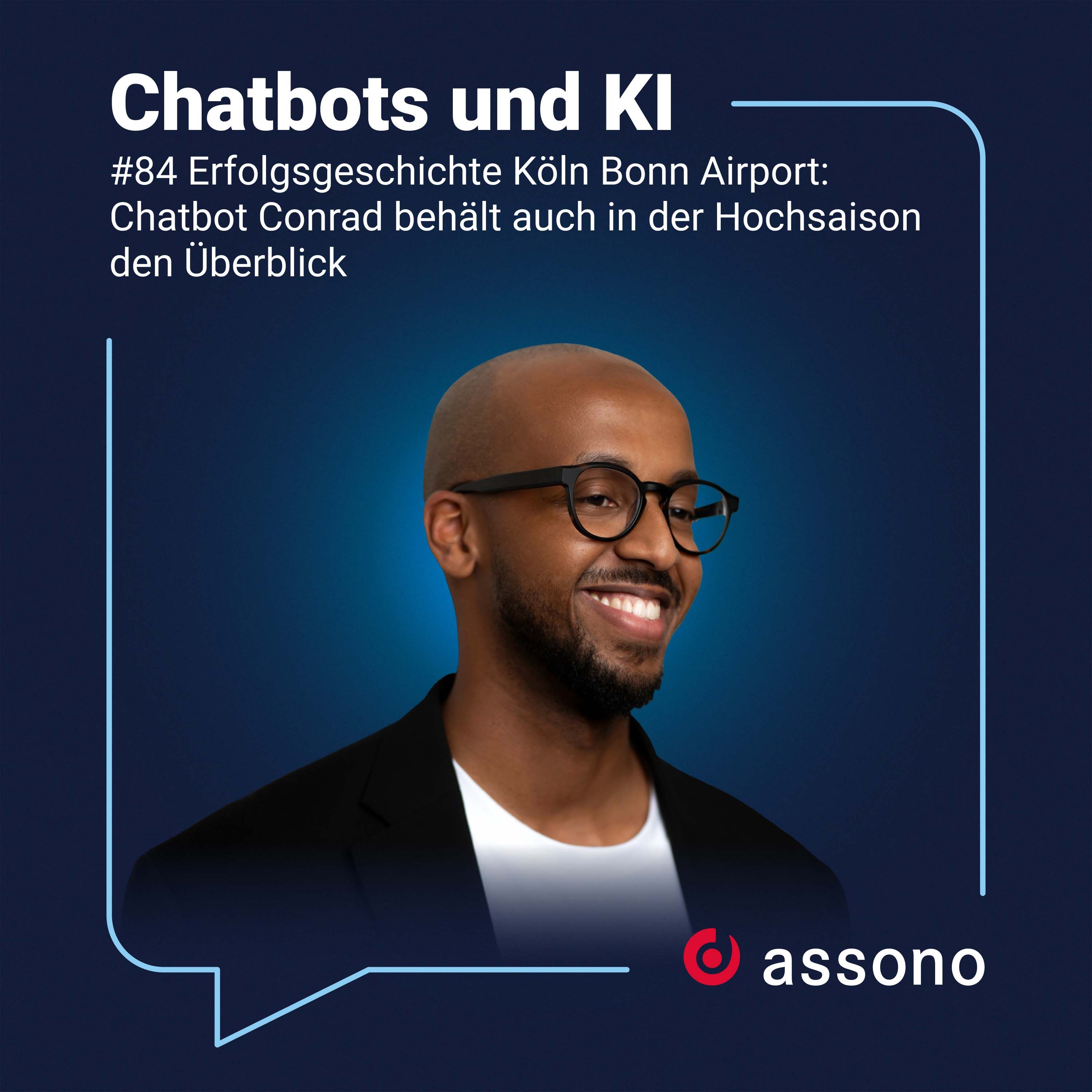 #084 Erfolgsgeschichte Köln Bonn Airport: Chatbot Conrad behält auch in der Hochsaison den Überblick