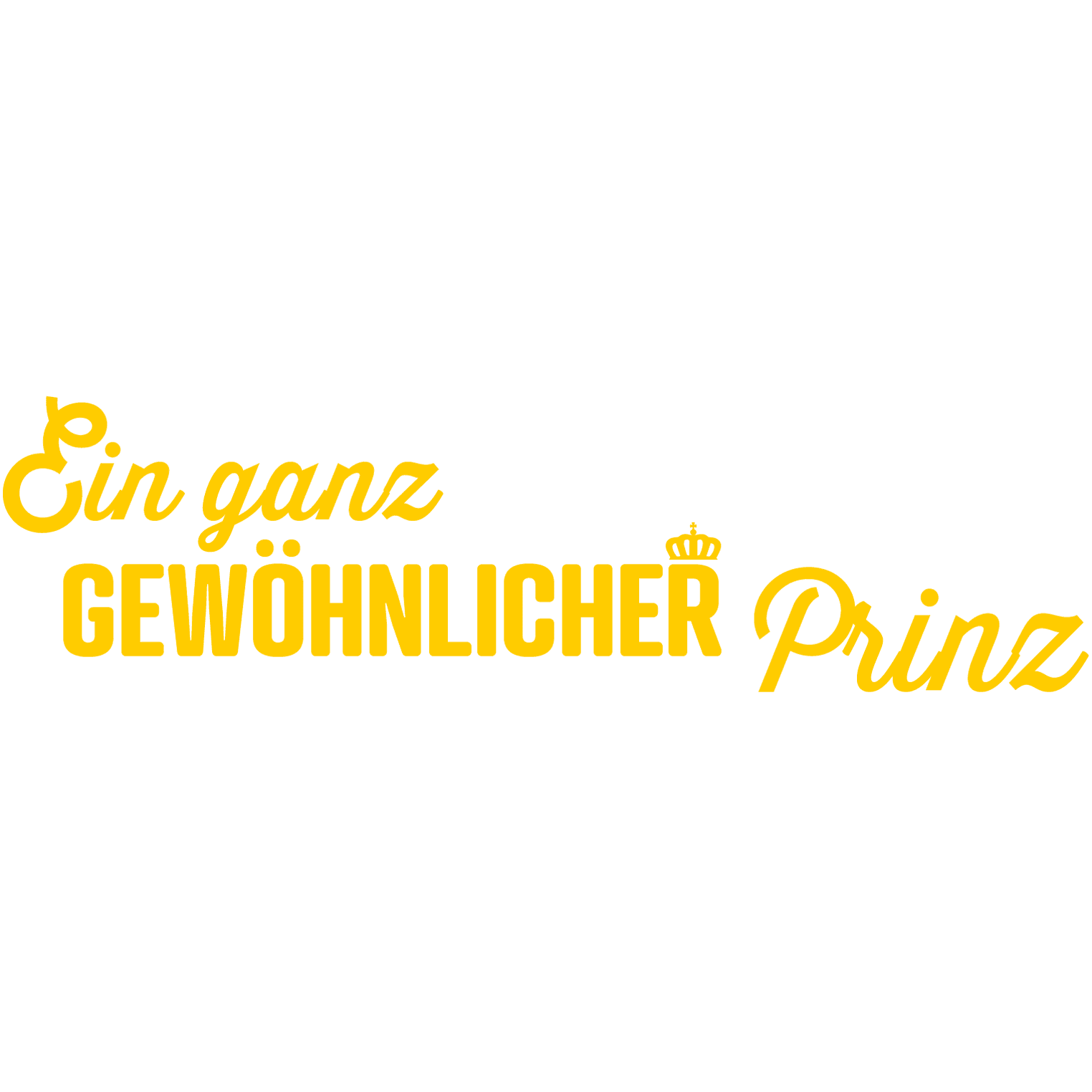 Ein ganz gewöhnlicher Prinz