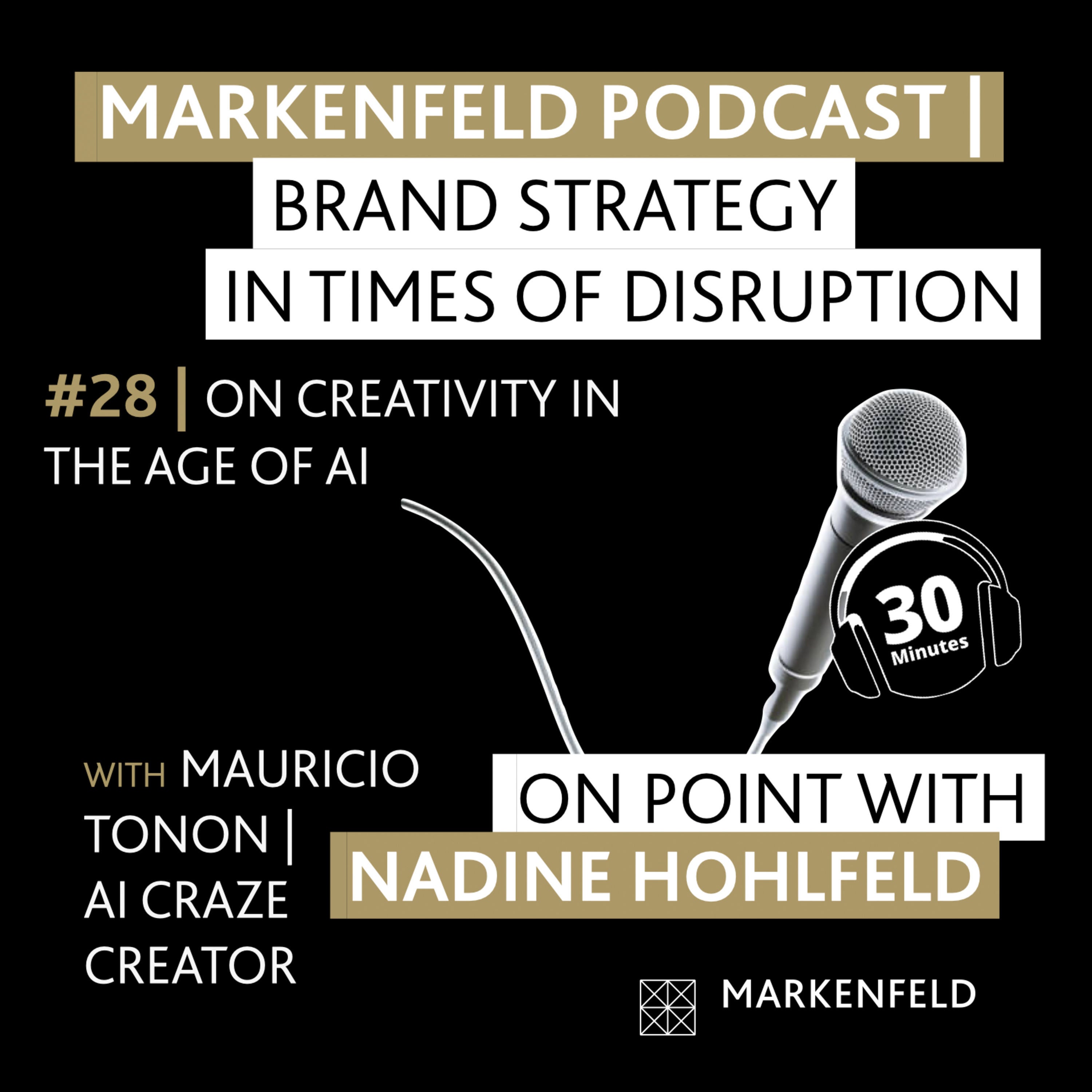 🔥 28 | ON CREATIVITY IN THE AGE OF AI with MAURICIO TONON (AI CRAZE CREATOR)