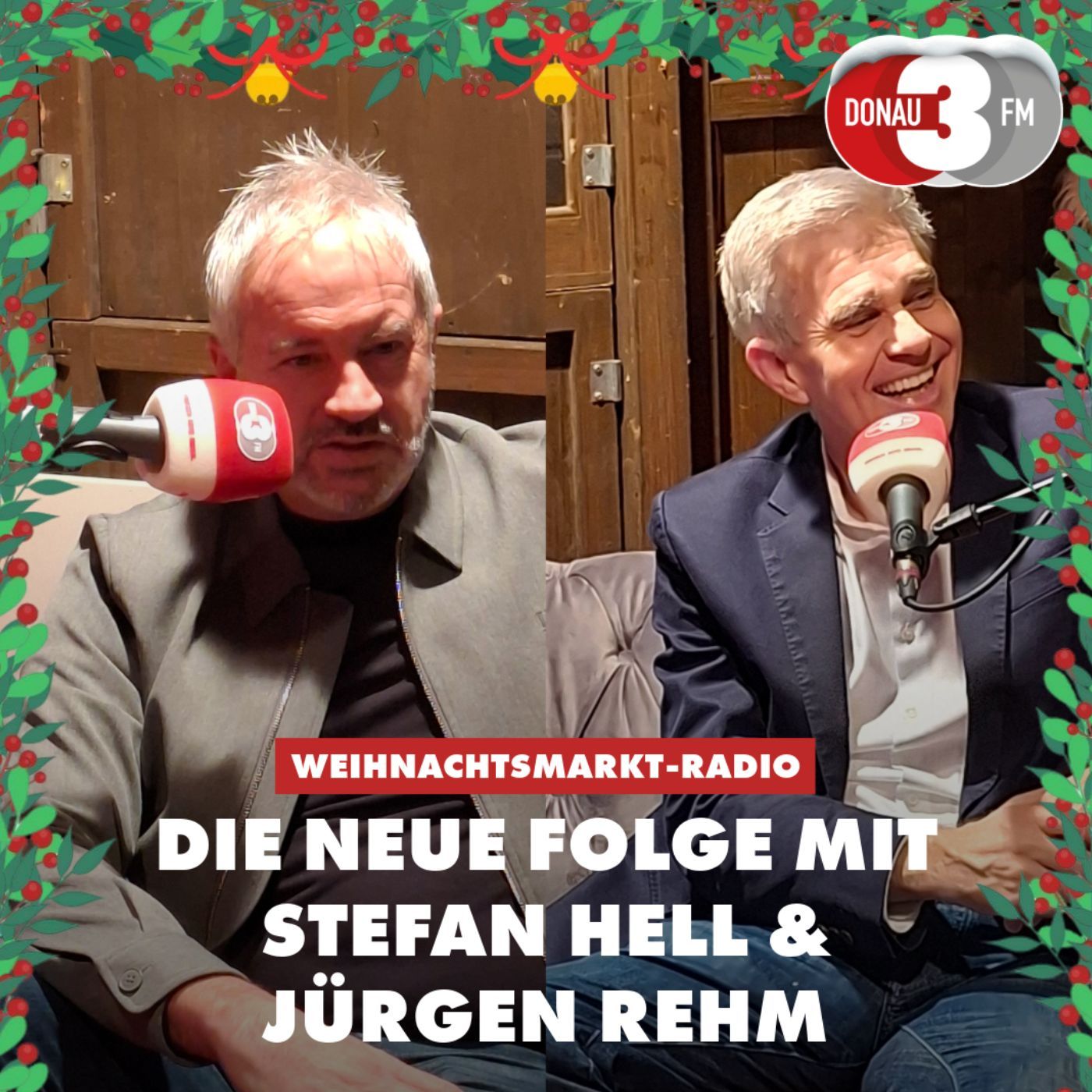 Das DONAU 3 FM Weihnachtsmarktradio mit Stefan Hell und Jürgen Rehm
