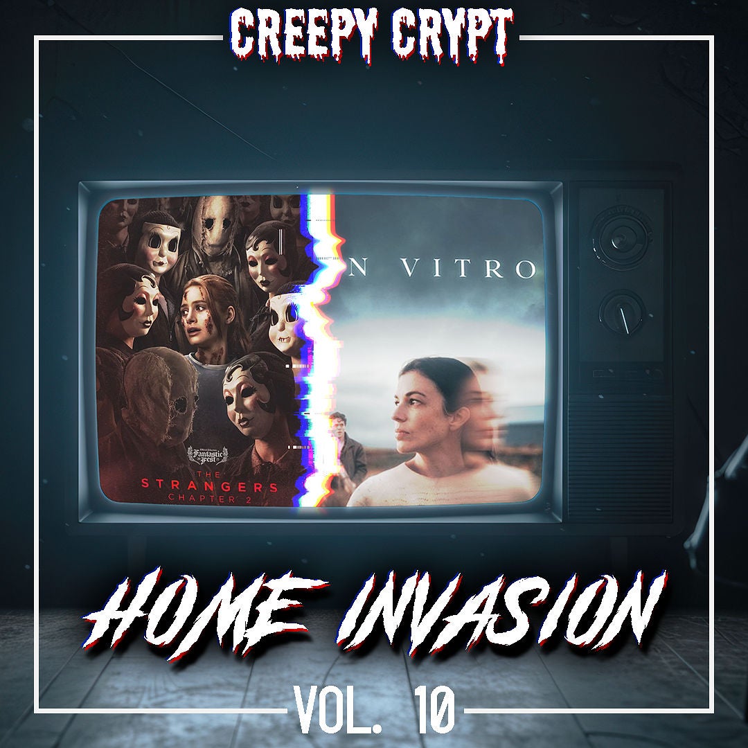 Home Invasion Vol.10 - Strangers: Chapter 2, ES: Welcome To Derry (Folge 5+6) & In Vitro