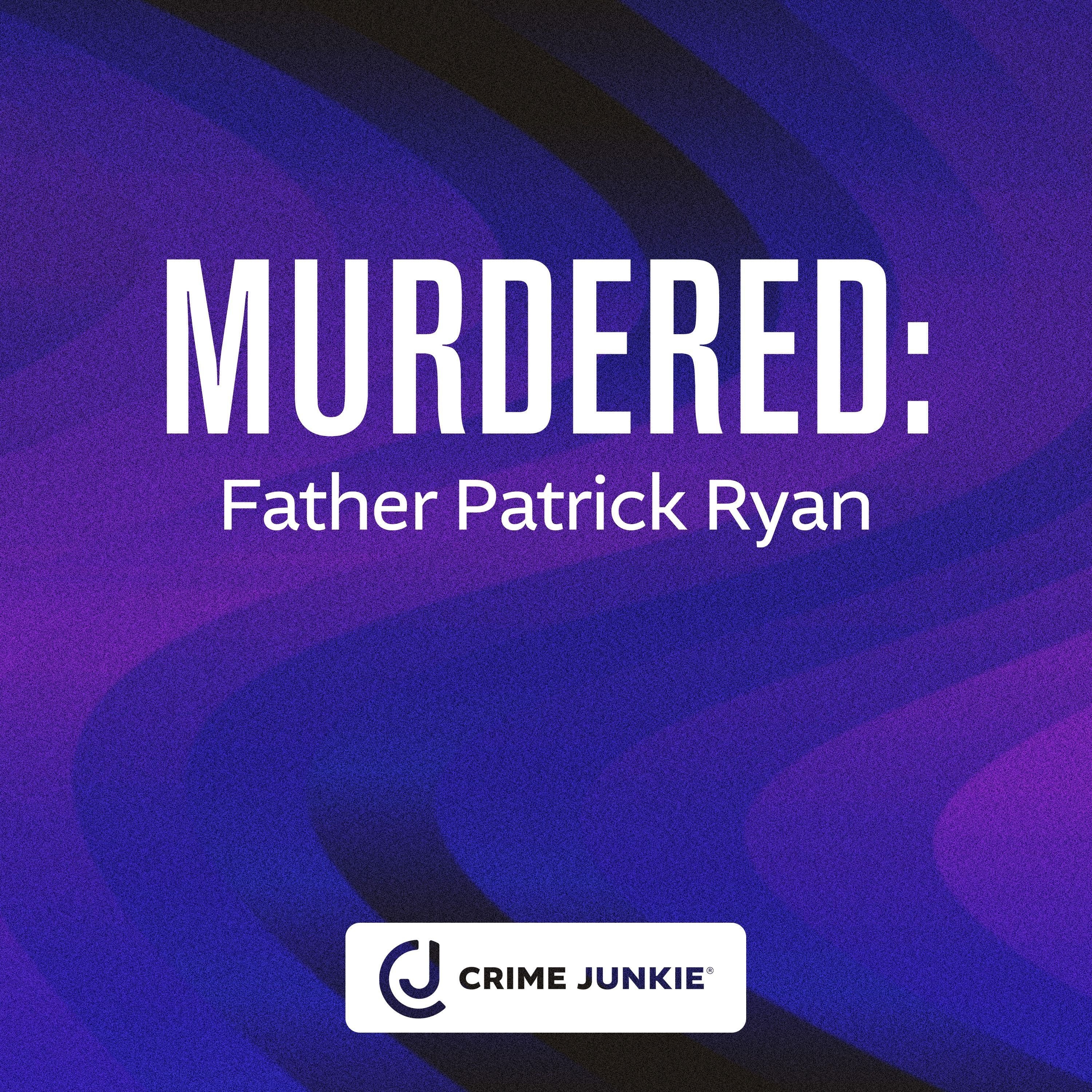 MURDERED: Father Patrick Ryan