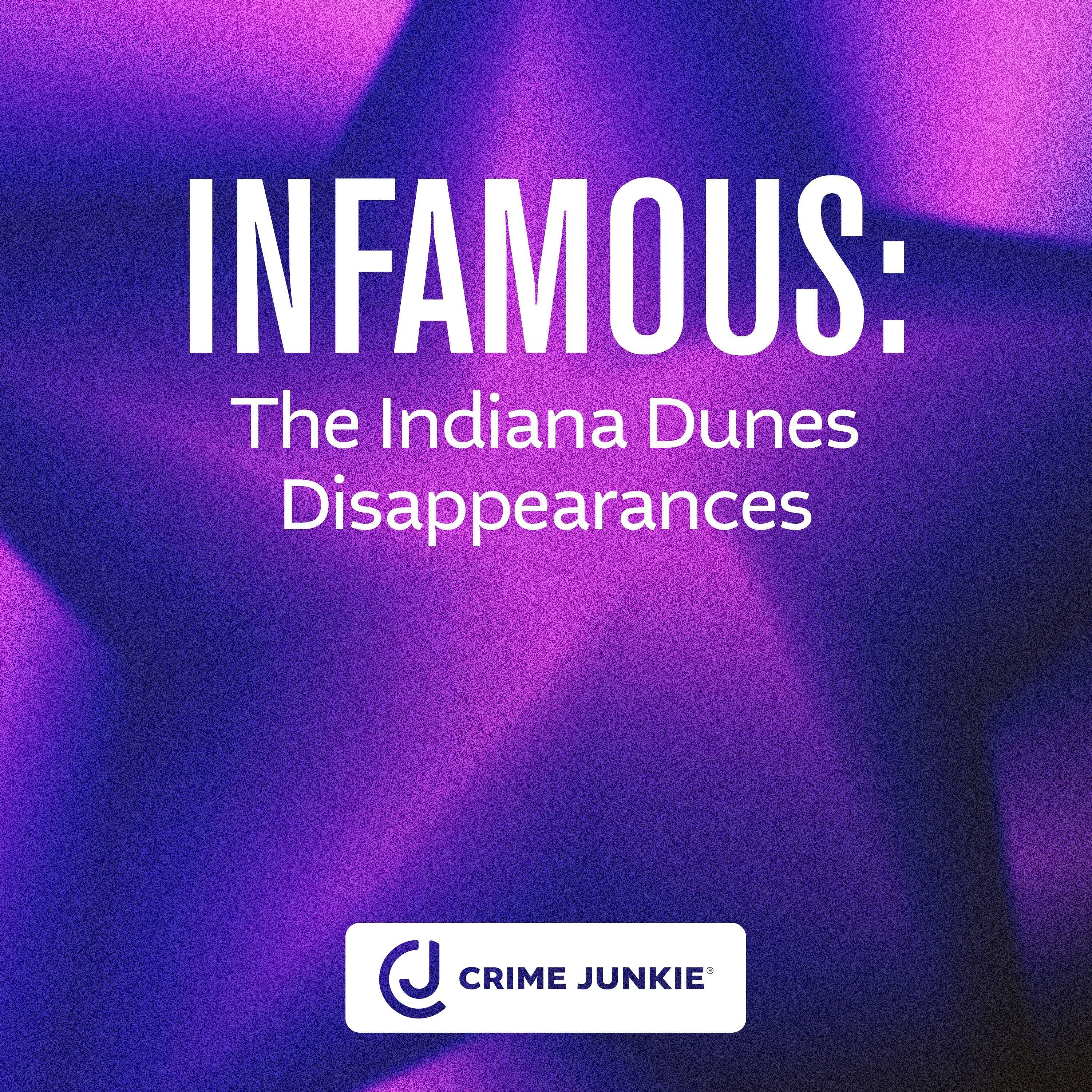 INFAMOUS: Indiana Dunes Disappearances