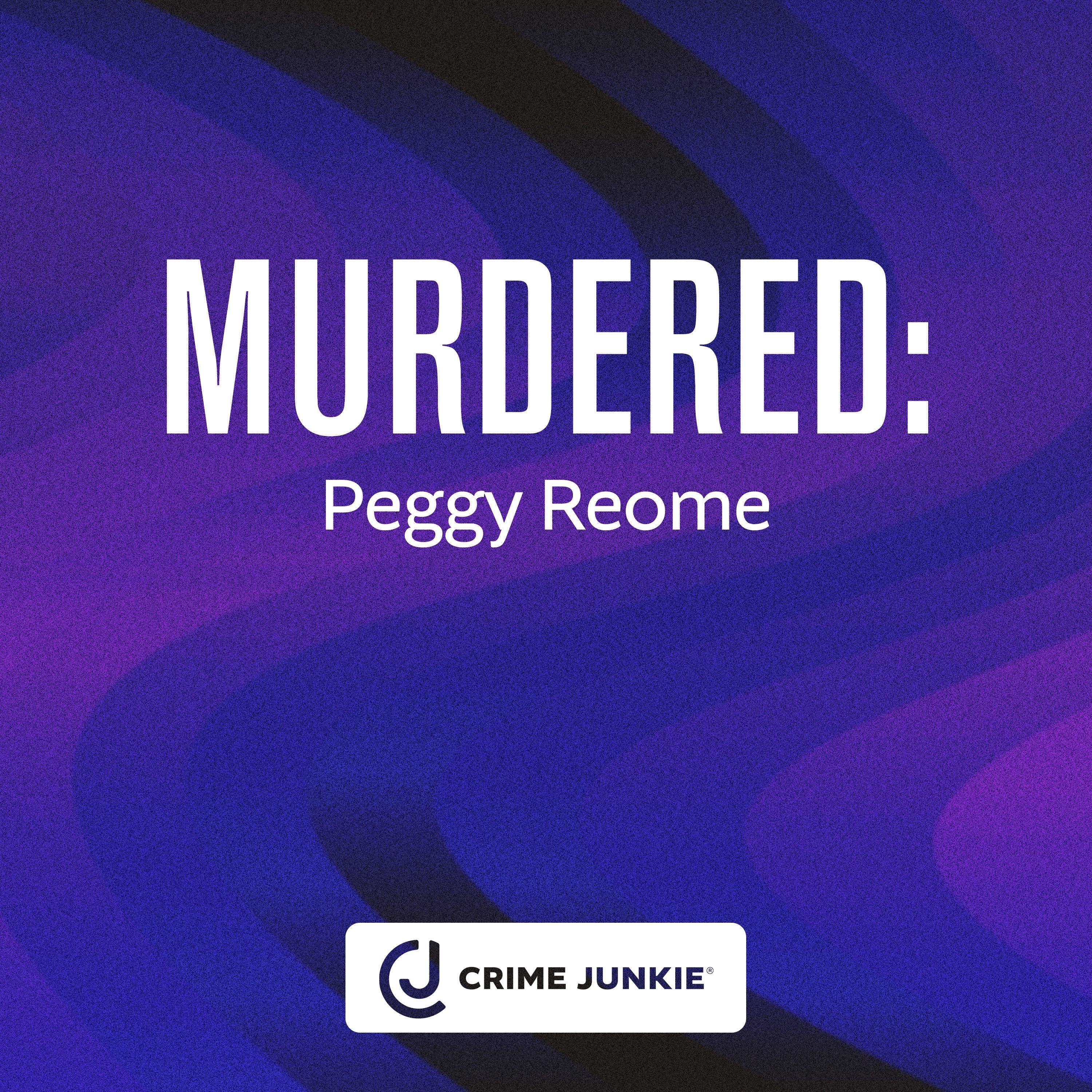 MURDERED: Peggy Reome