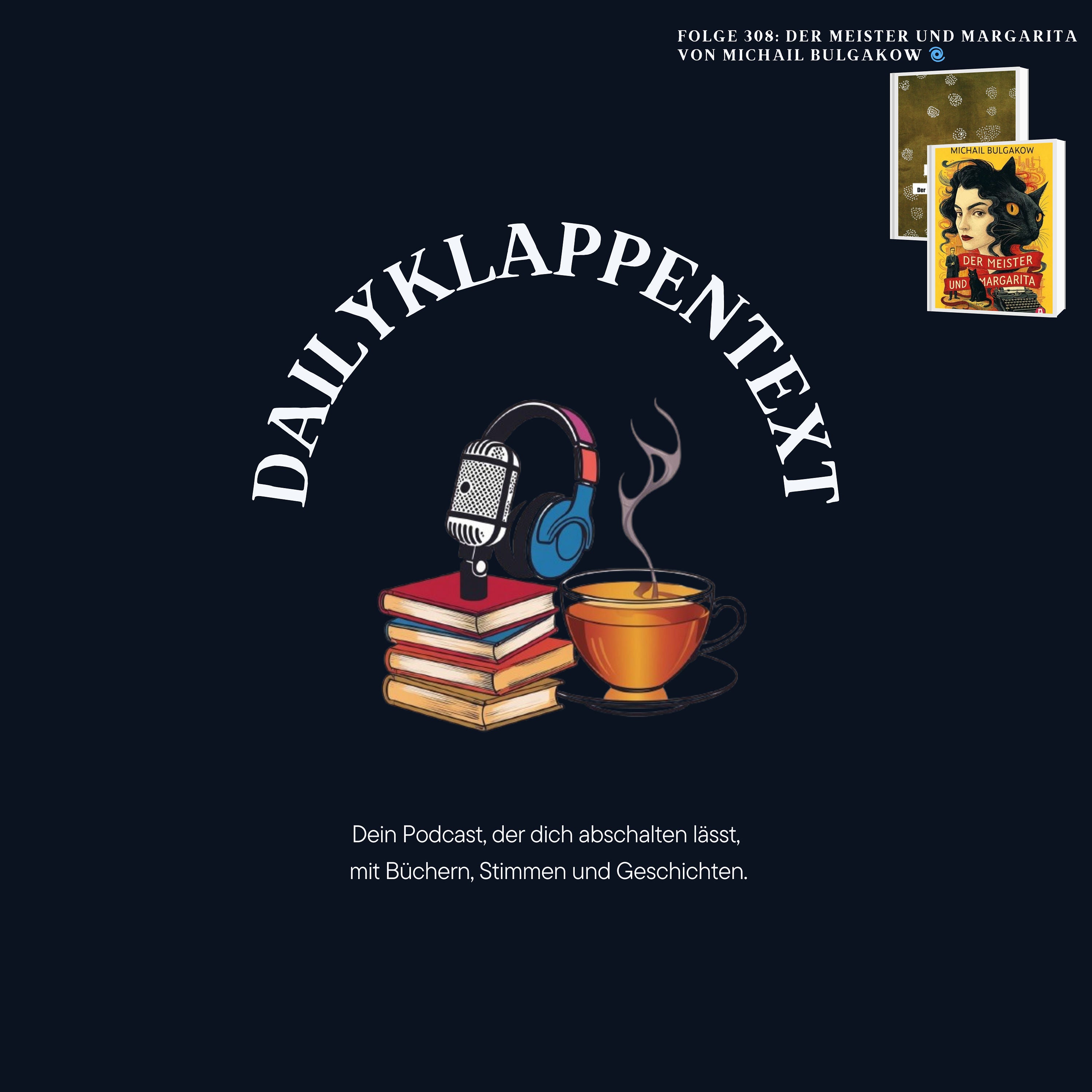 Folge 308: Der Meister und Margarita von Michail Bulgakow