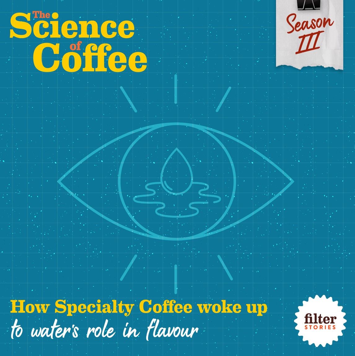 Science: How specialty coffee woke up to water’s role in flavour