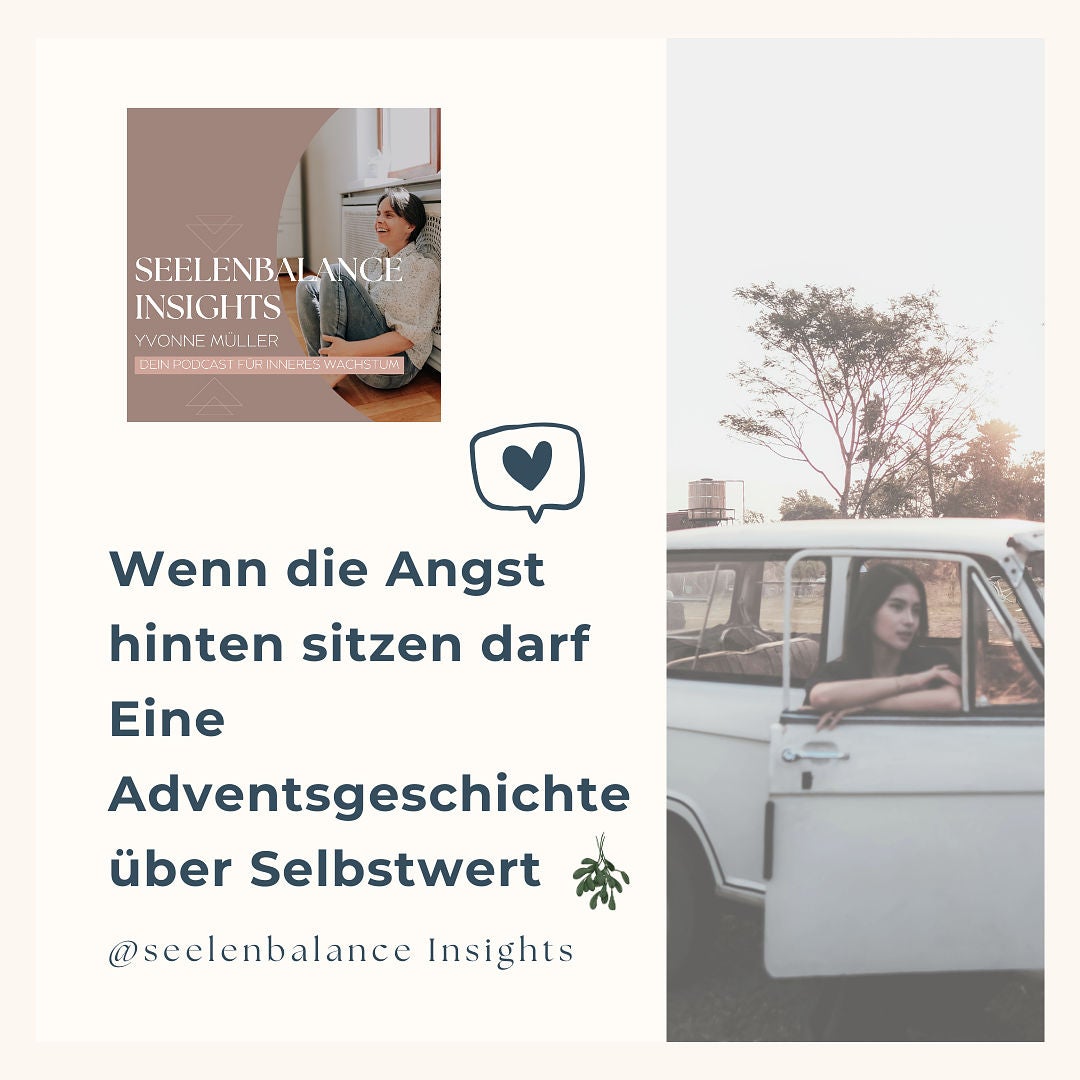Wenn die Angst hinten sitzen darf, eine Adventsgeschichte über Selbstwert