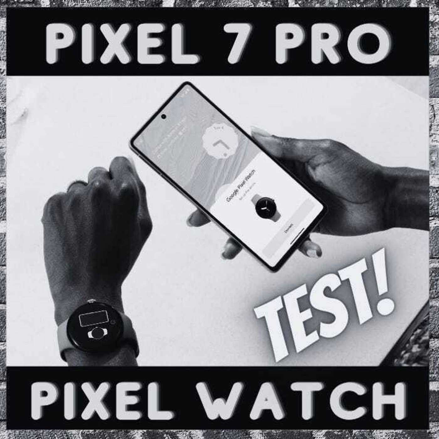 Google Pixel 7 Pro & Pixel Watch im Test