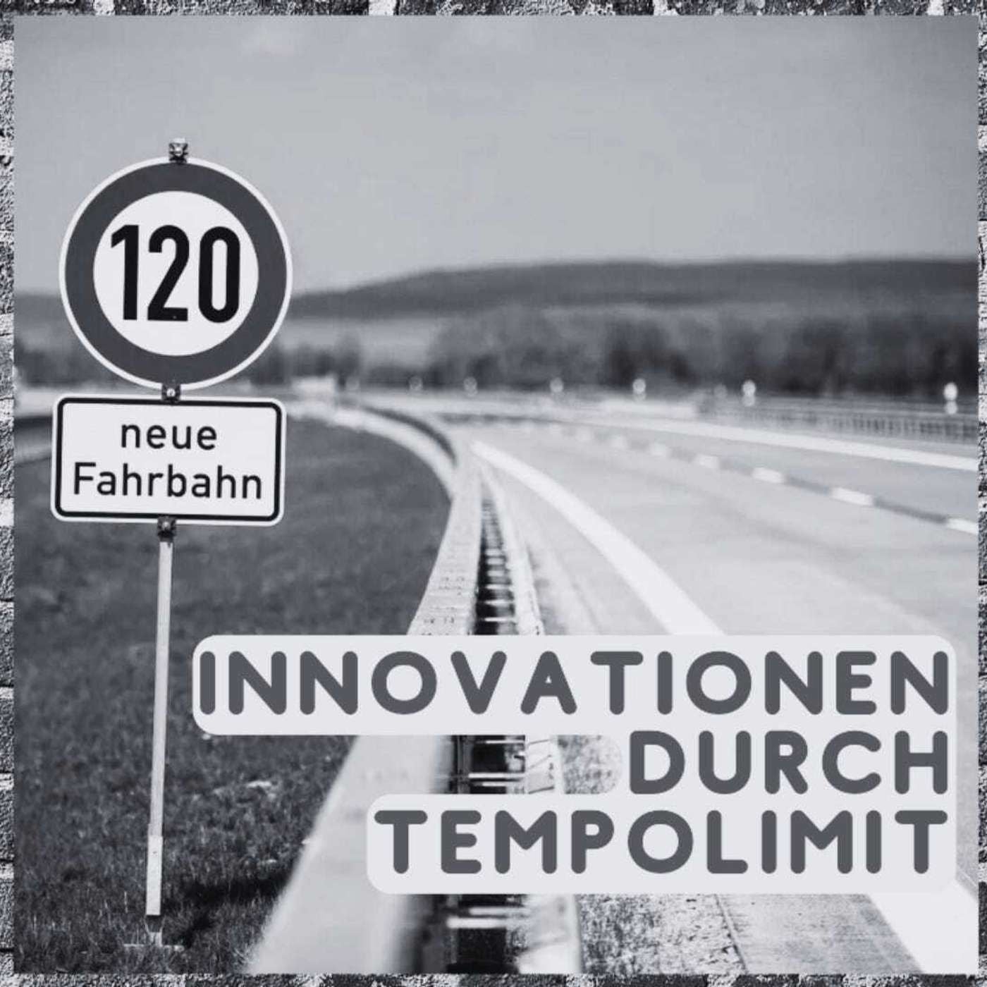 Ein Tempolimit schafft Innovationen - Update