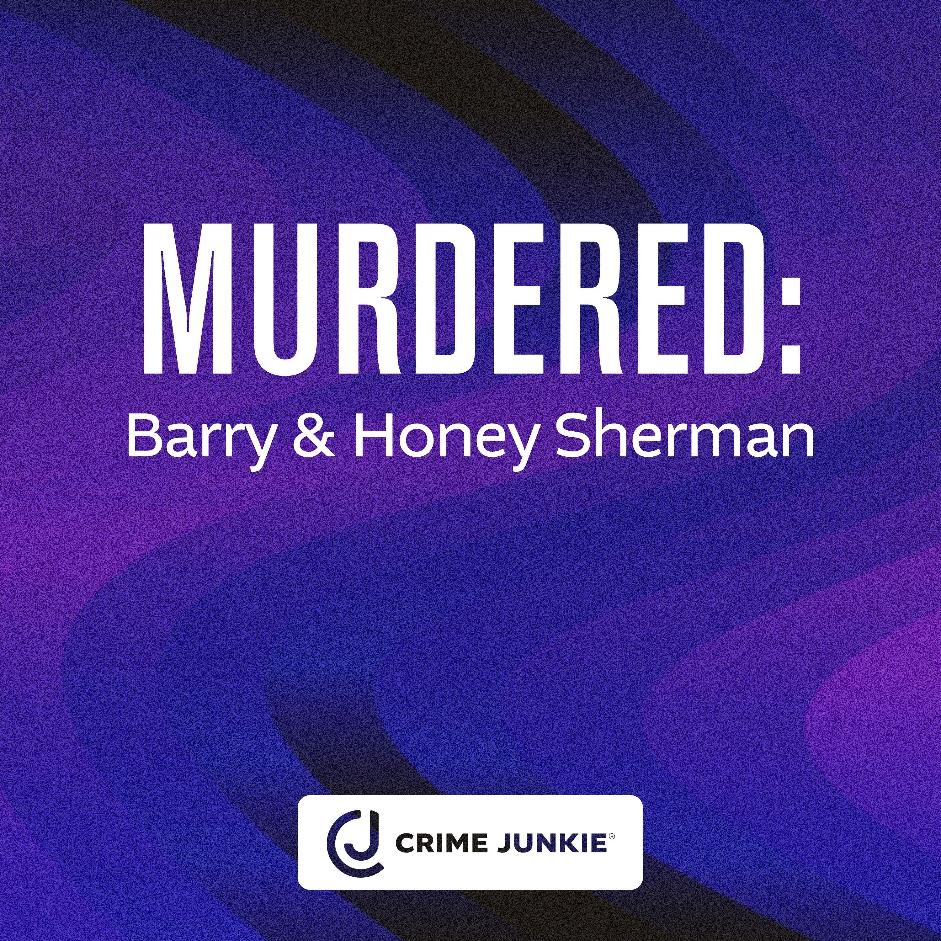 MURDERED: Barry and Honey Sherman