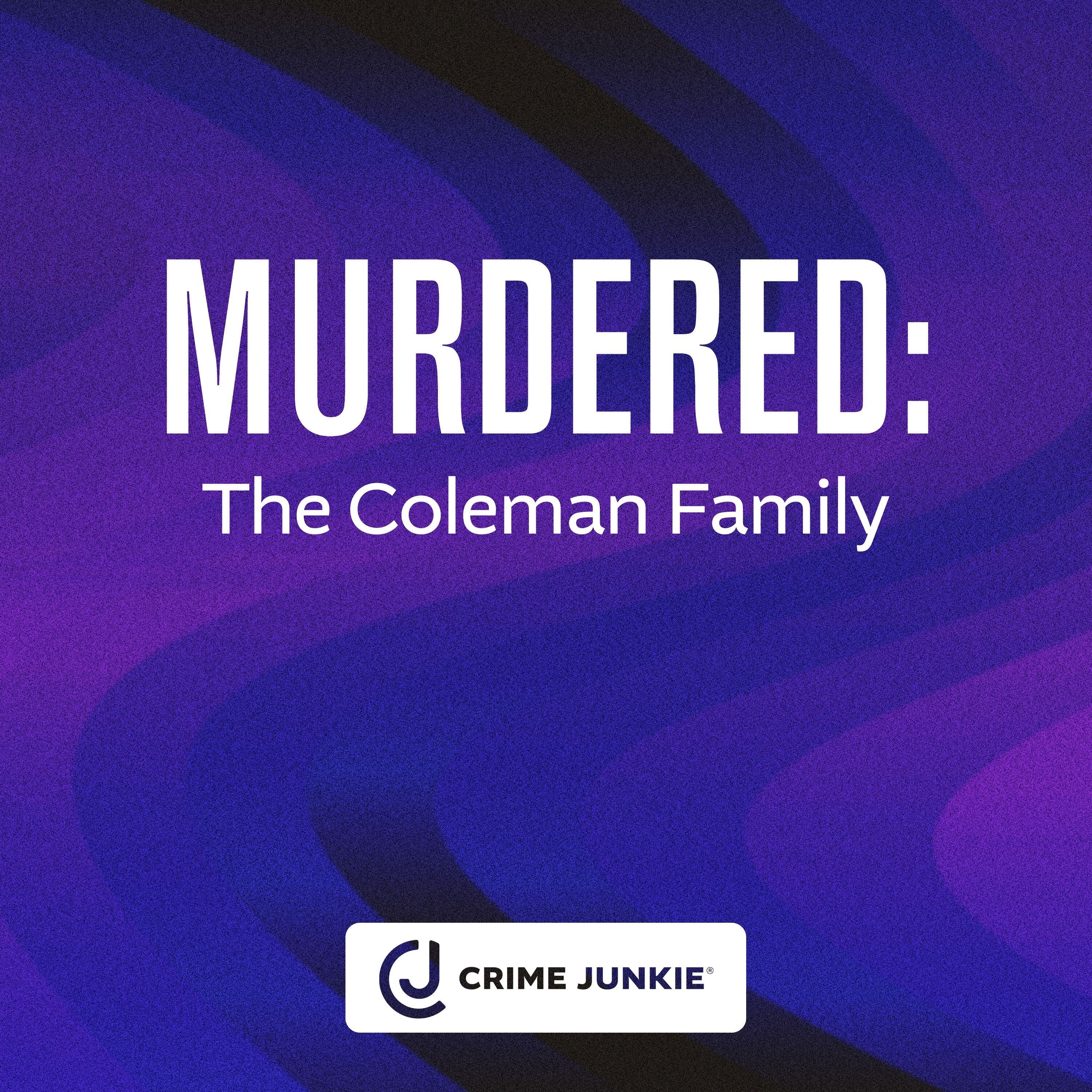 MURDERED: The Coleman Family