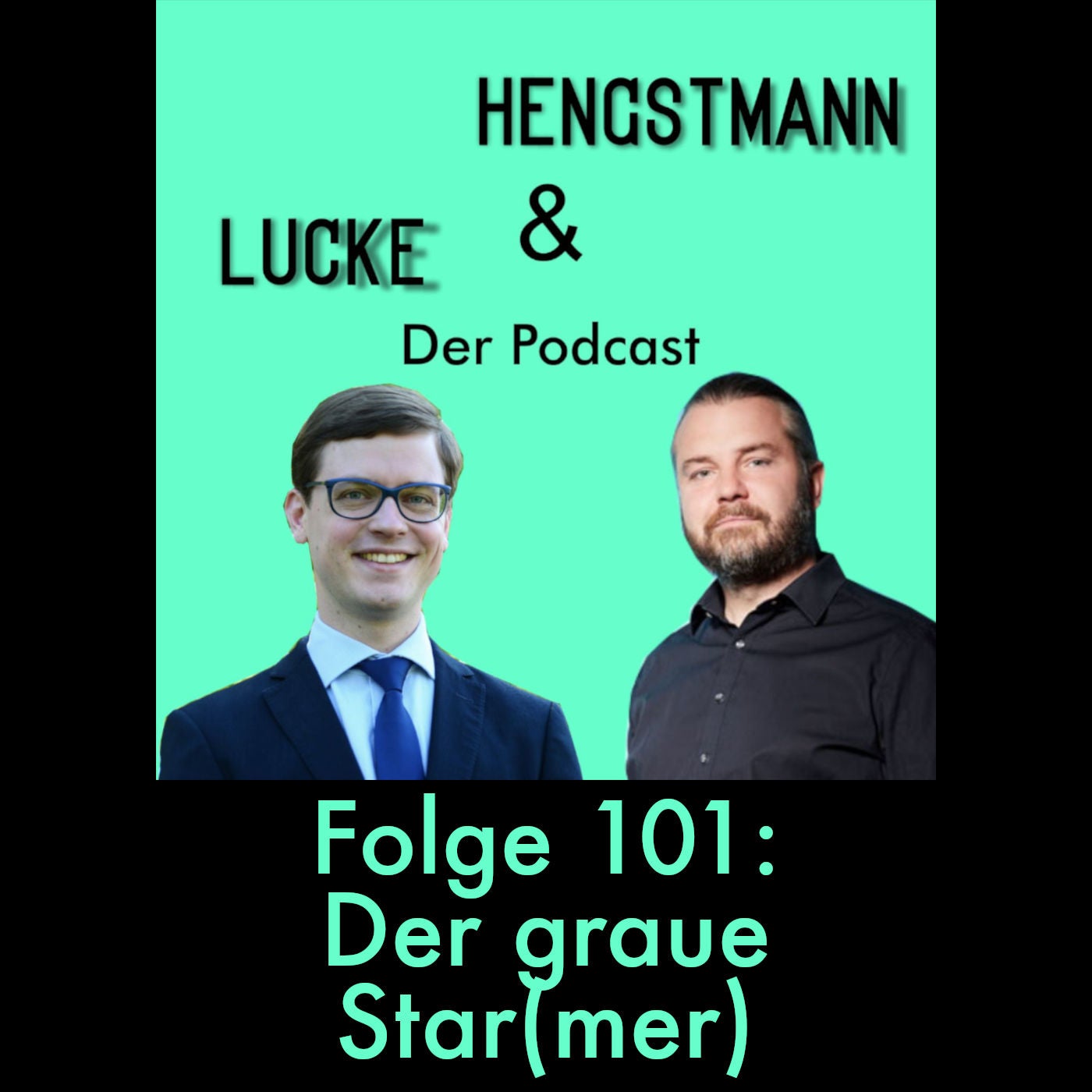 Lucke & Hengstmann, Folge 101: Der graue Star(mer) (5. Juli 2024)