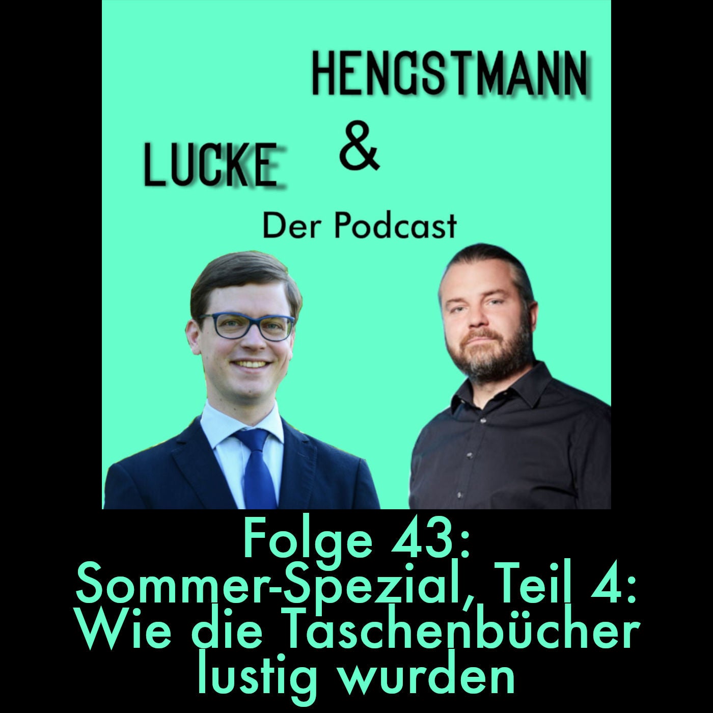 Lucke & Hengstmann, Folge 43: Sommer-Spezial, Teil 4: Wie die Taschenbücher lustig wurden (17. August 2023)